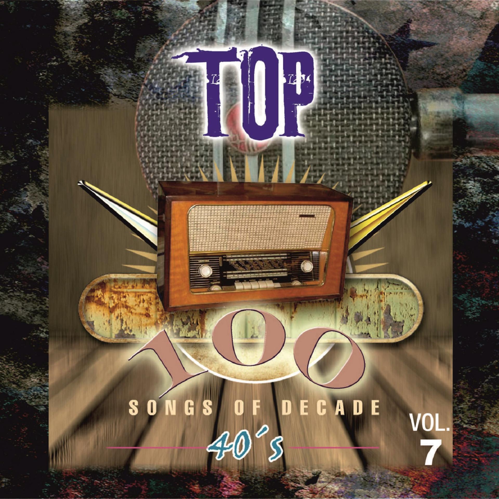 Постер альбома Top 100 Hits - 1940 Vol.7