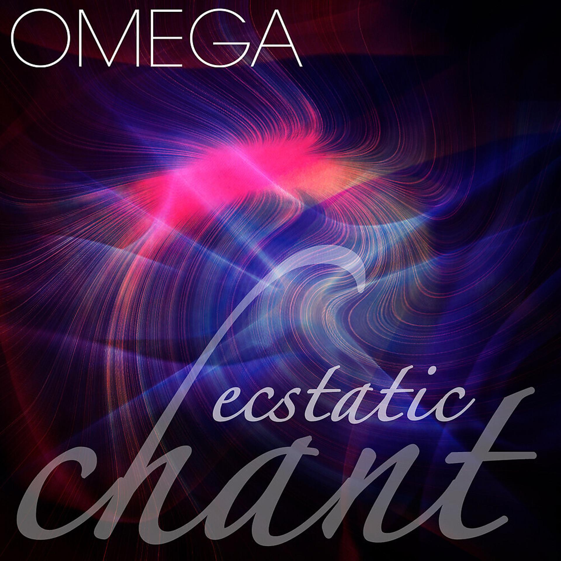Постер альбома Omega Ecstatic Chant