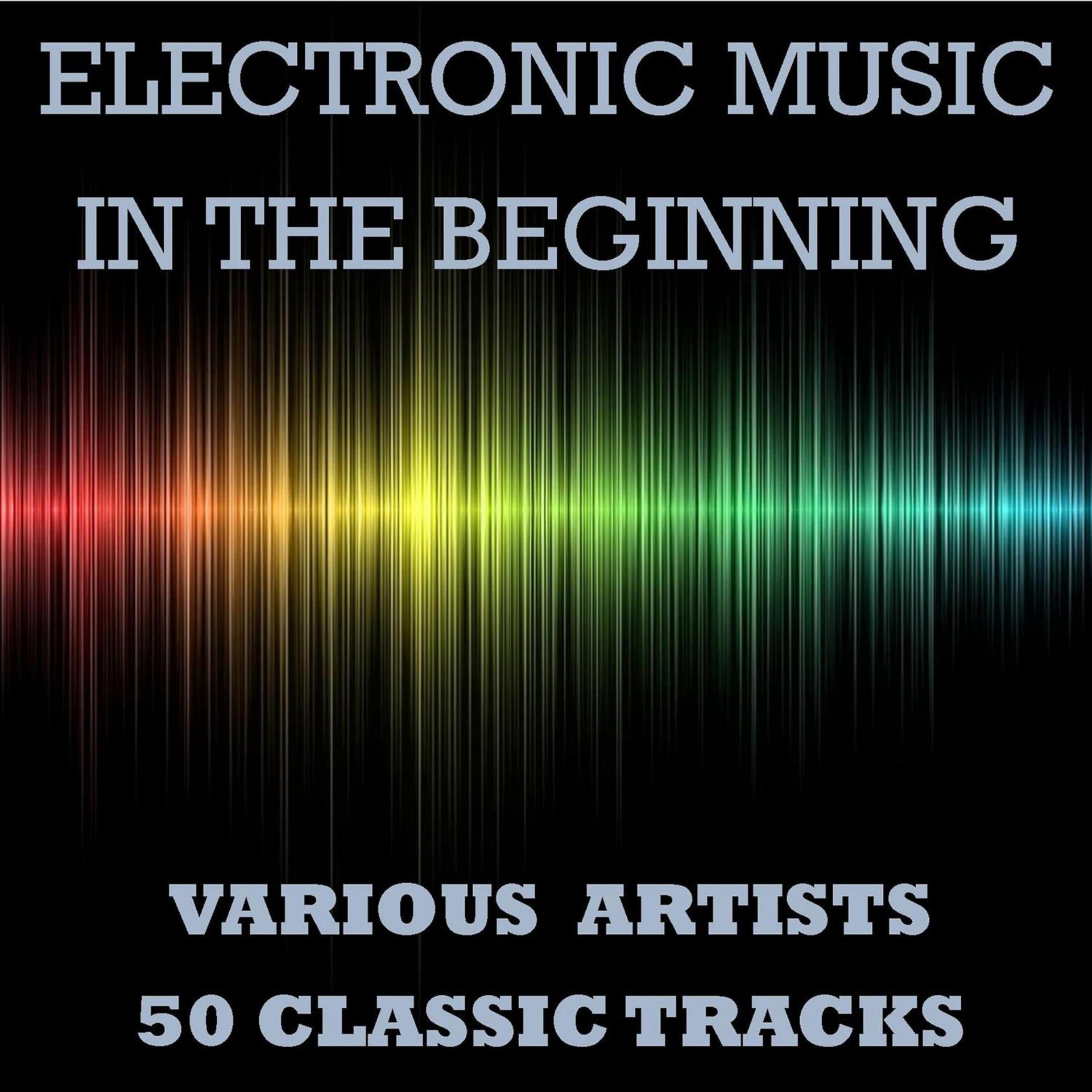 Постер альбома Electronic Music - In the Beginning