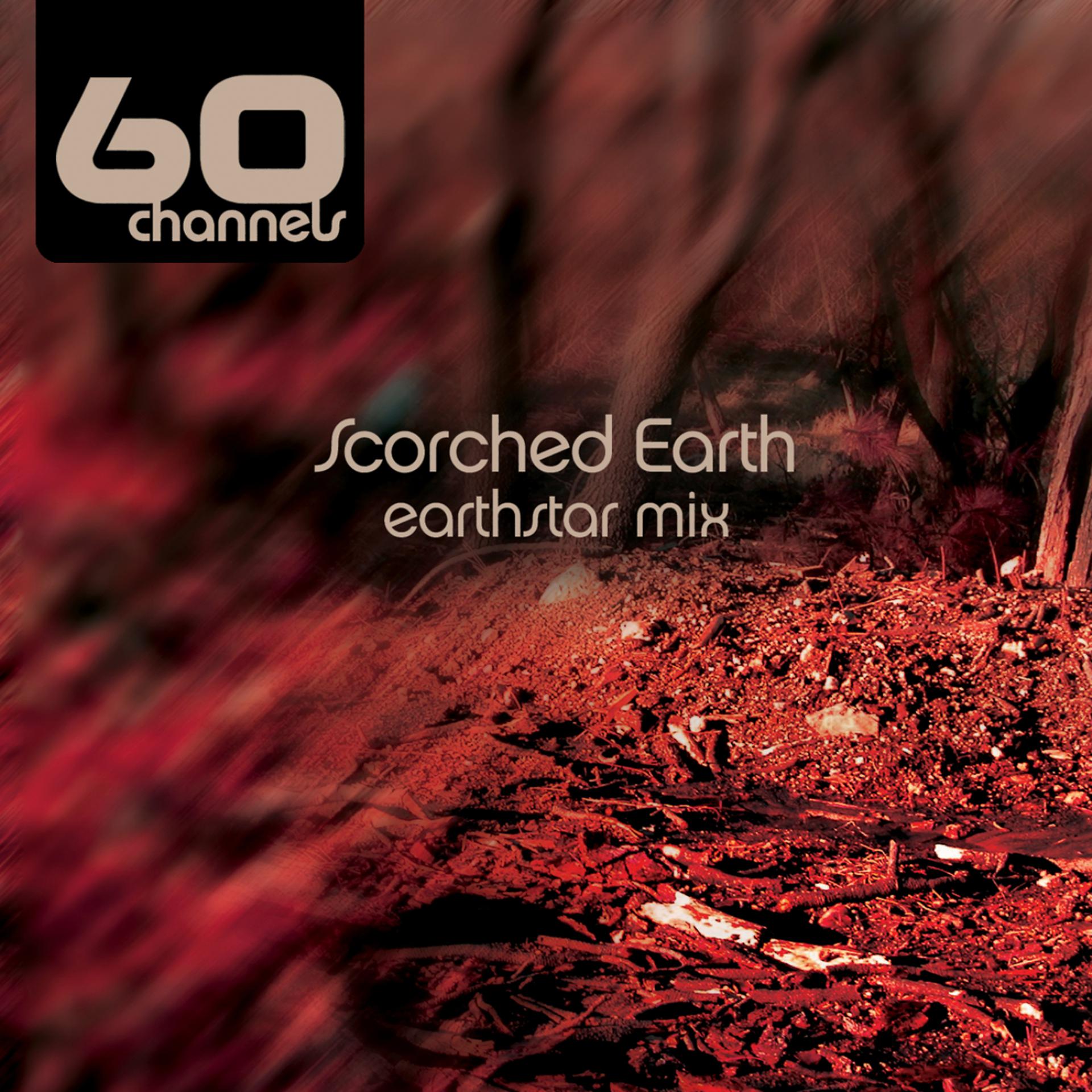 Постер альбома Scorched Earth (Earthstar Mix)