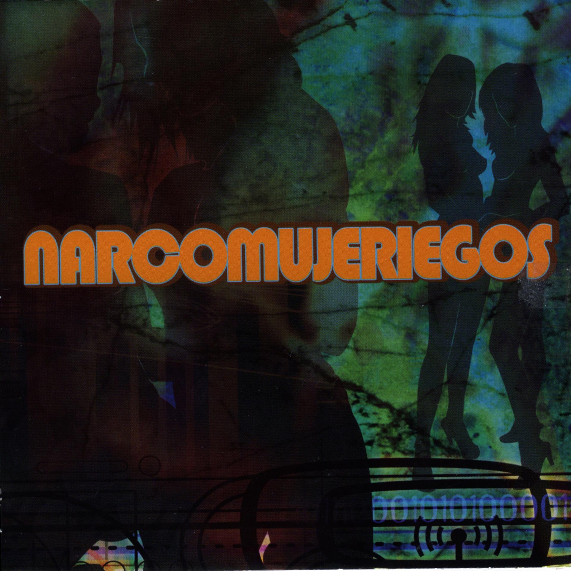 Постер альбома Narcomujeriegos