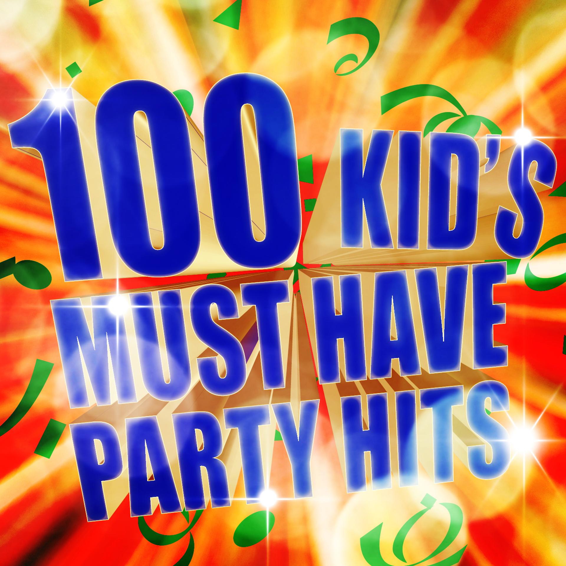 Постер альбома 100 Kid's Must Have Party Hits