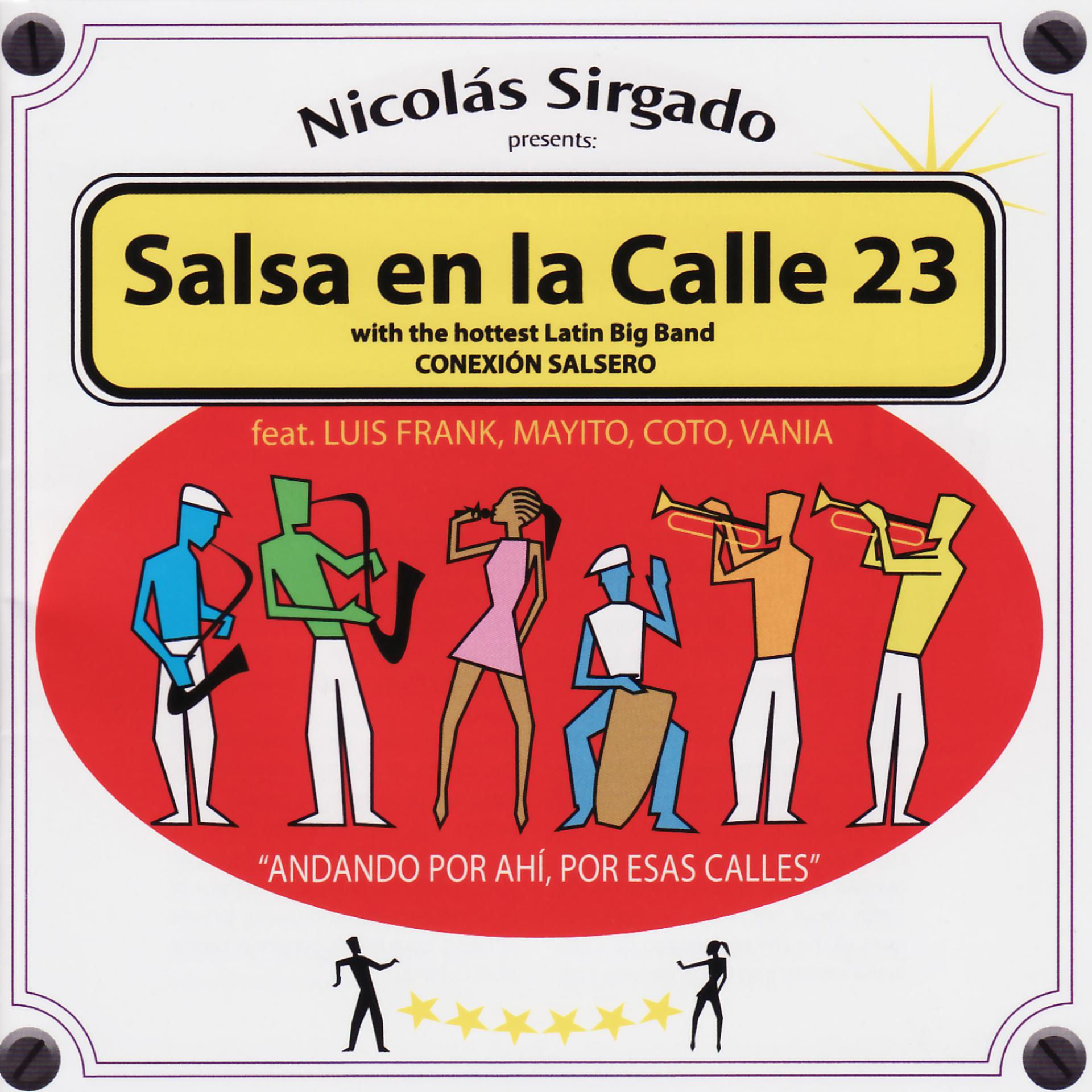 Постер альбома Nicolás Sirgado Presents: Salsa en la Calle 23