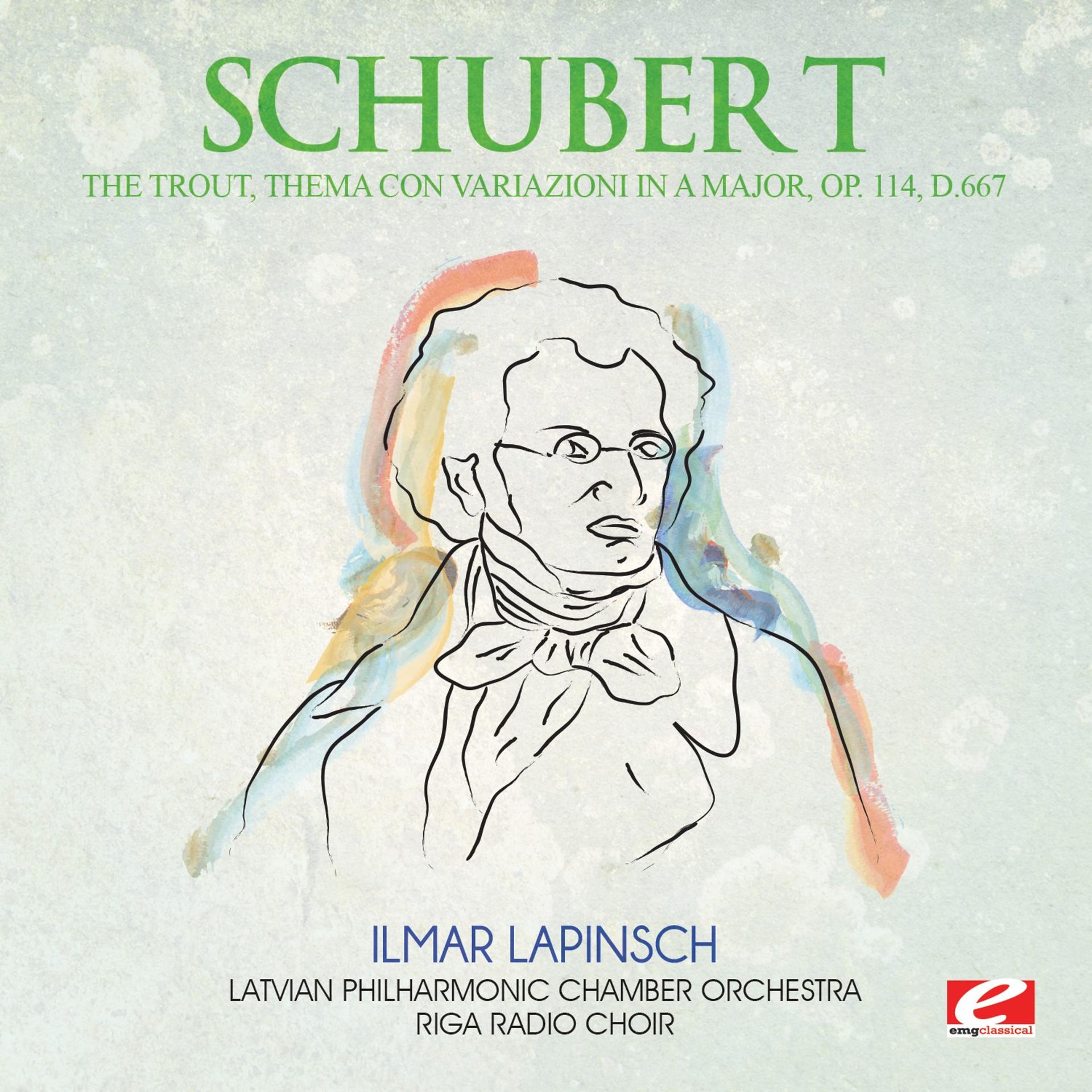 Постер альбома Schubert: The Trout, Thema con Variazioni in A Major, Op. 114, D.667 (Digitally Remastered)