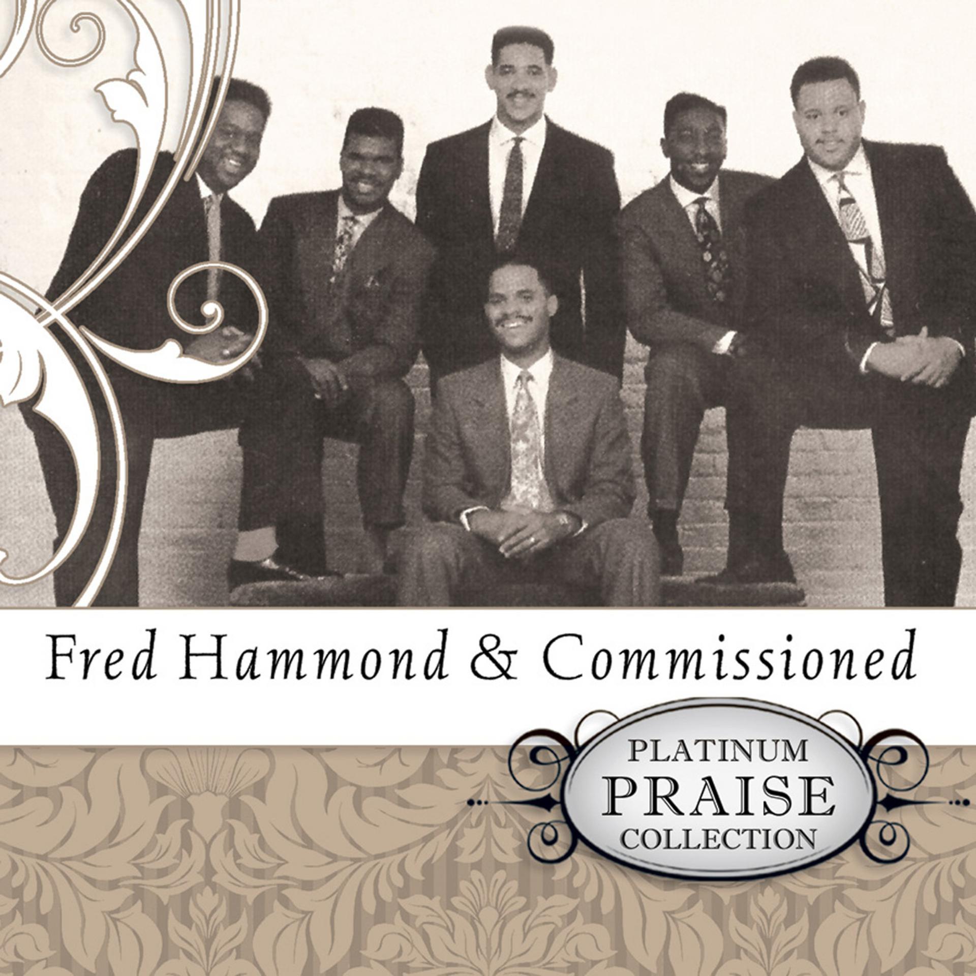 Постер альбома Platinum Praise - Fred Hammond & Commissioned