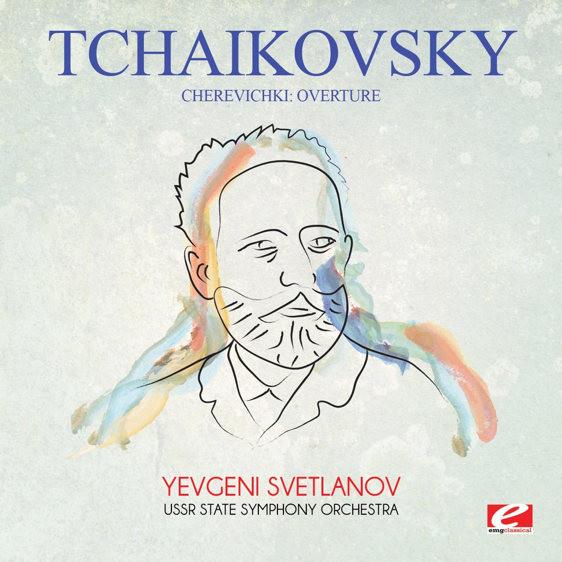 Постер альбома Tchaikovsky: Cherevichki: Overture (Digitally Remastered)