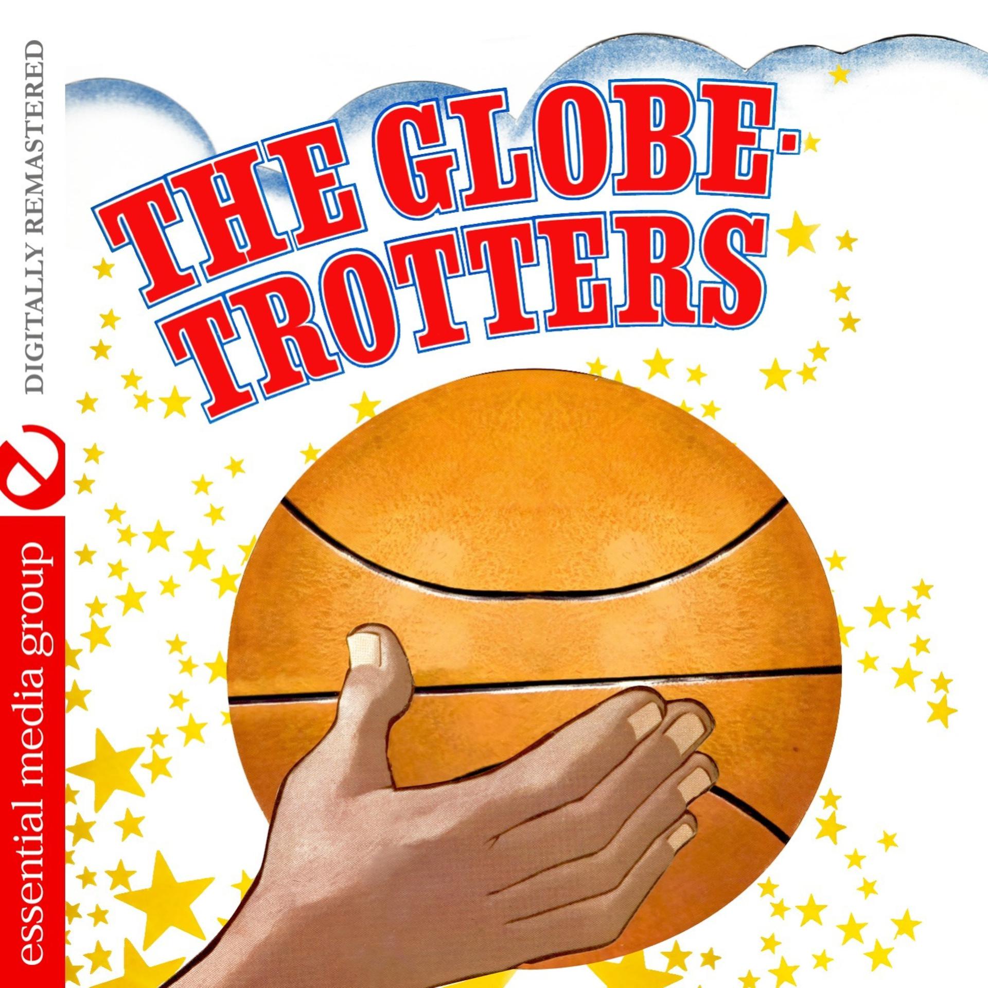 Постер альбома The Globetrotters (Digitally Remastered)