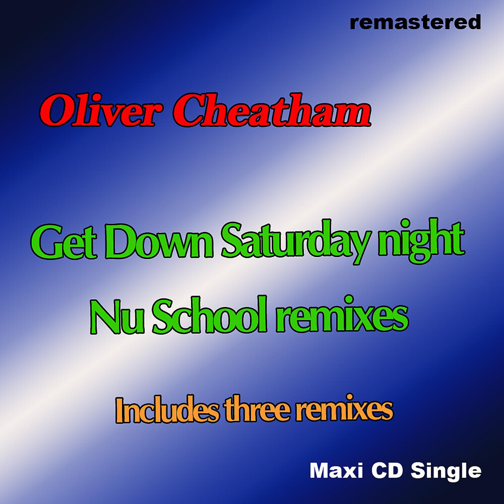 Постер альбома Get down saturday night Nu Skool Remixes