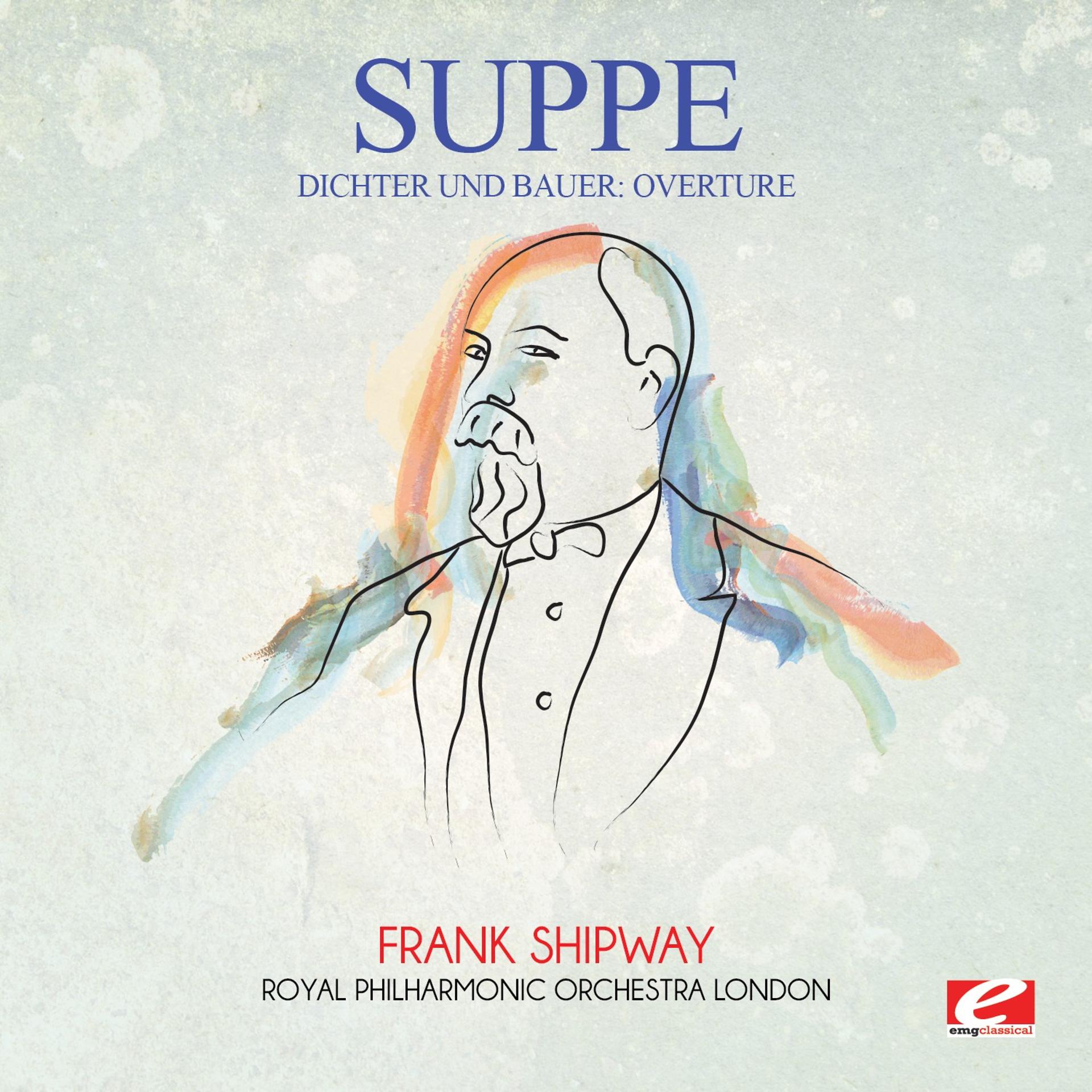 Постер альбома Suppé: Dichter Und Bauer: Overture (Digitally Remastered)