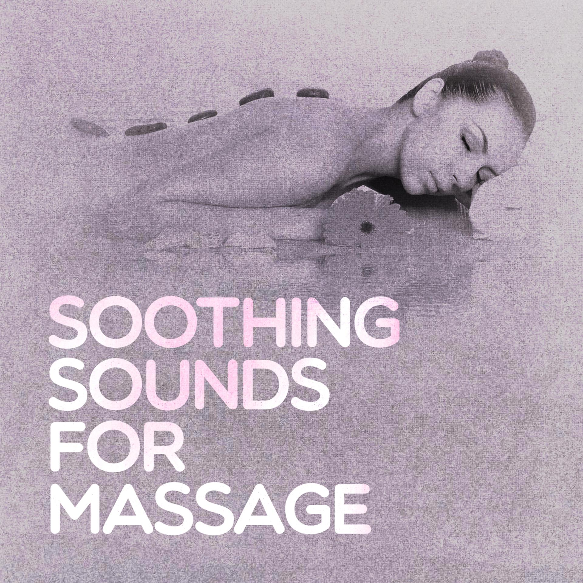 Постер альбома Soothing Sounds for Massage