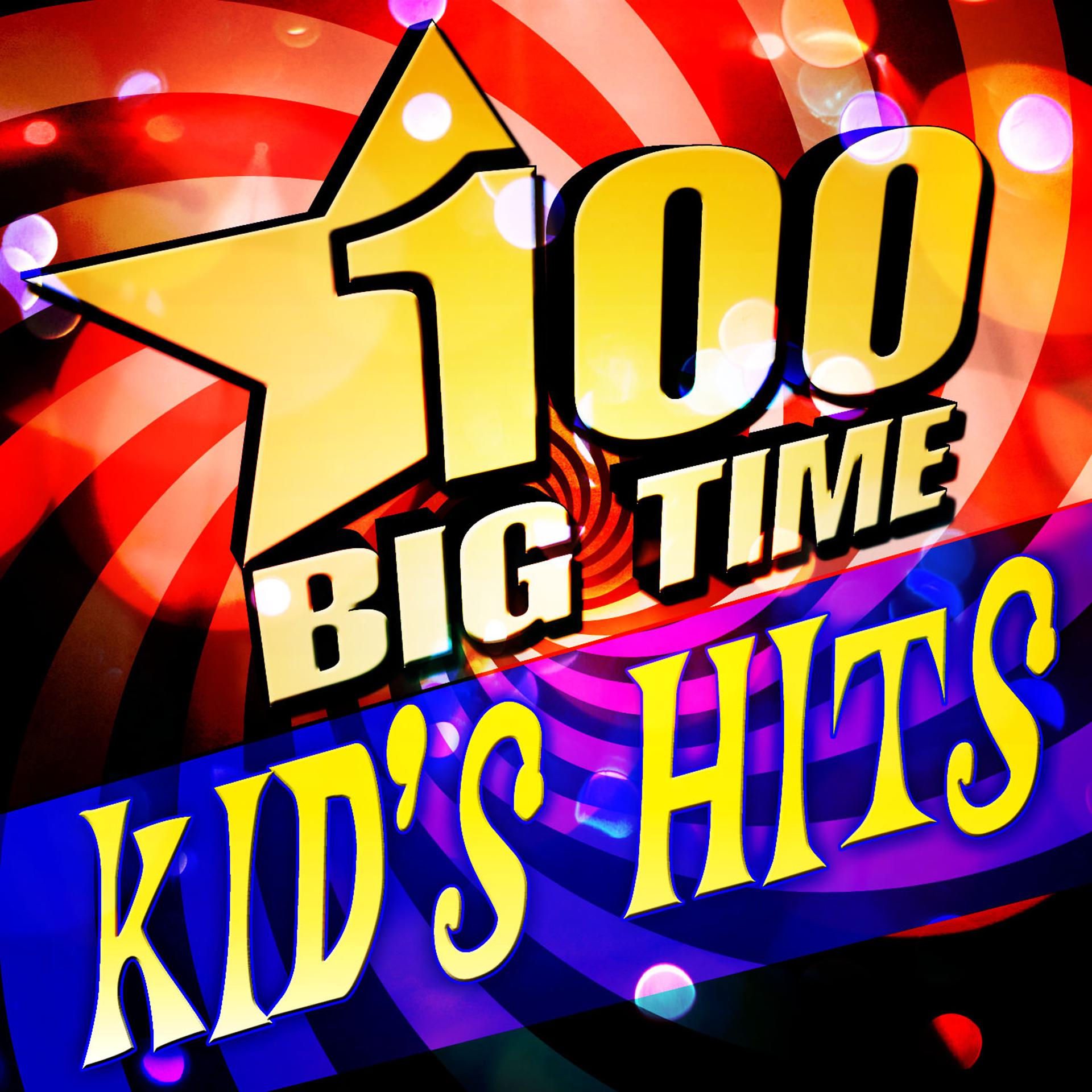 Постер альбома 100 Big Time Kid's Hits