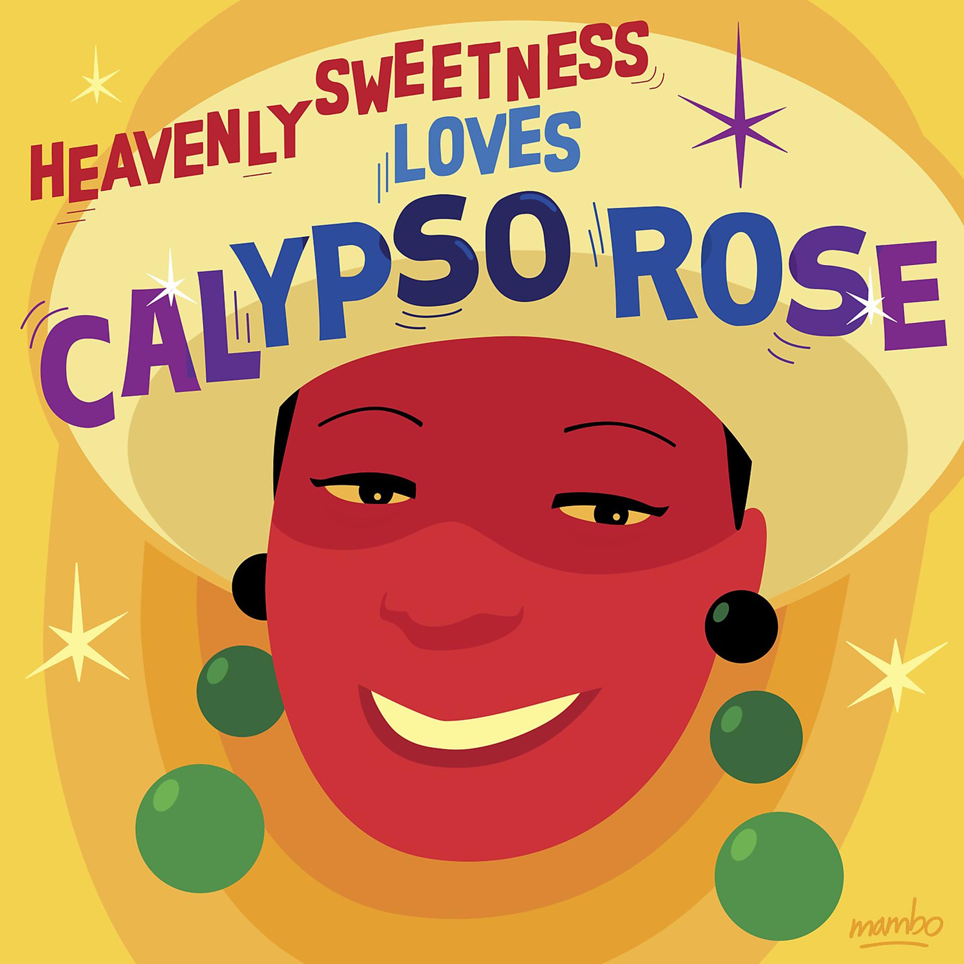 Постер альбома Heavenly Sweetness Loves Calypso Rose
