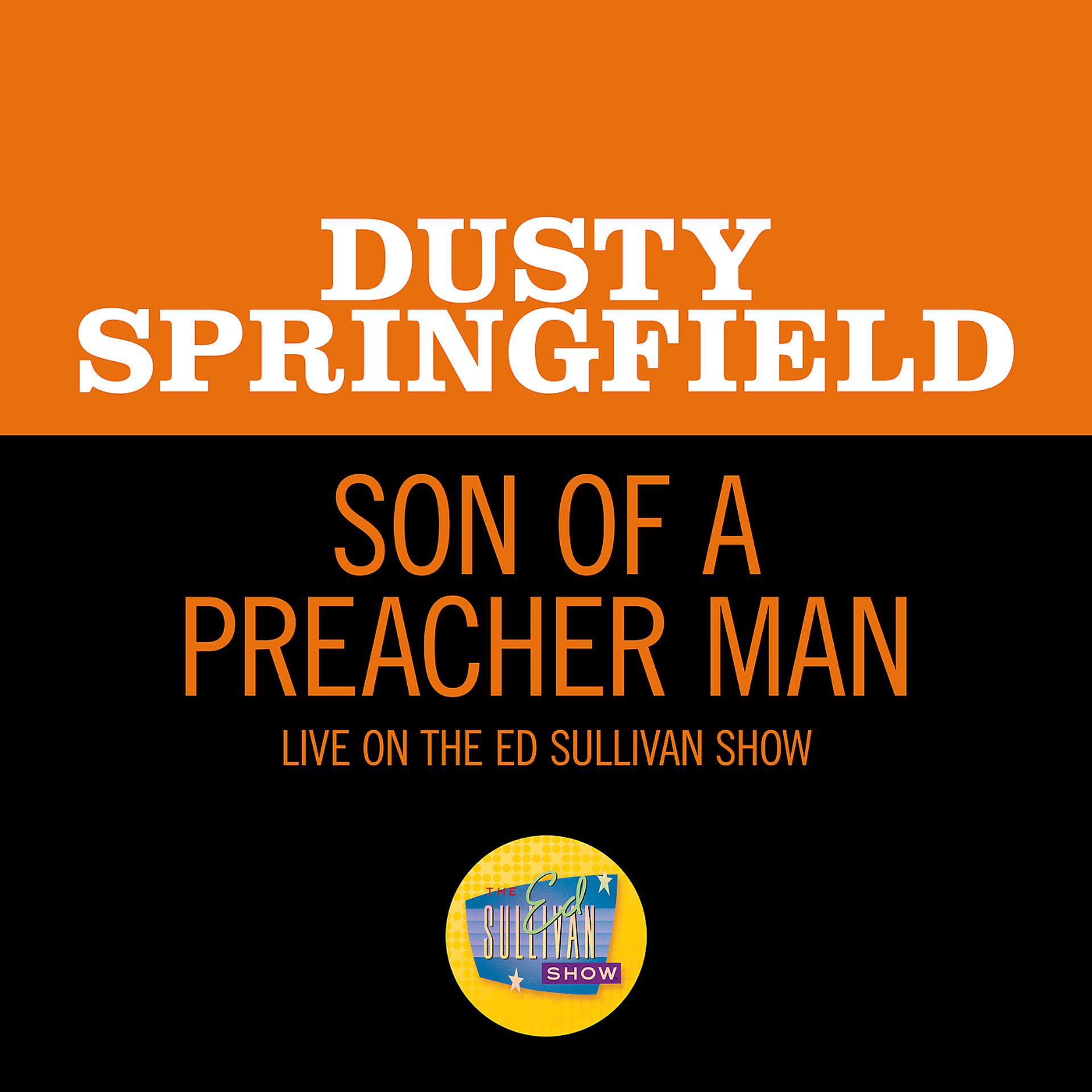Постер альбома Son Of A Preacher Man