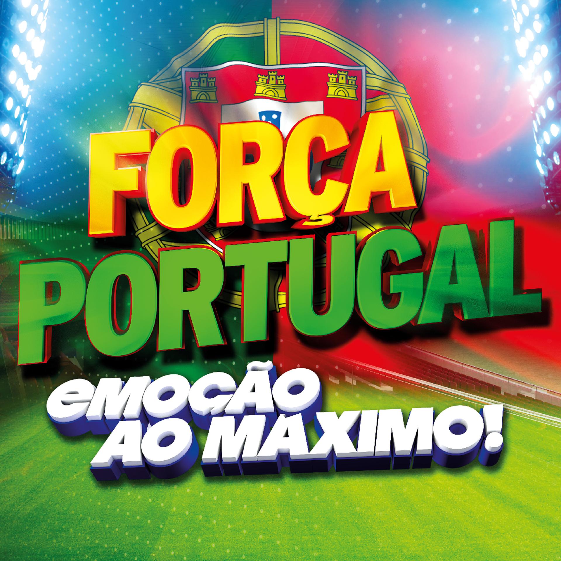 Постер альбома Força Portugal