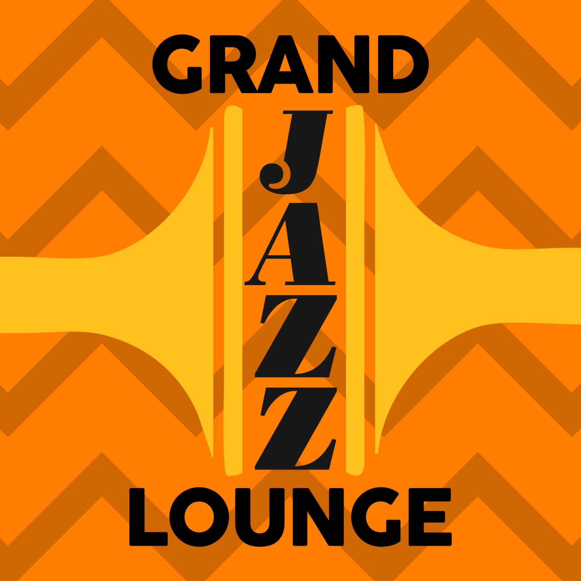 Постер альбома Grand Jazz Lounge
