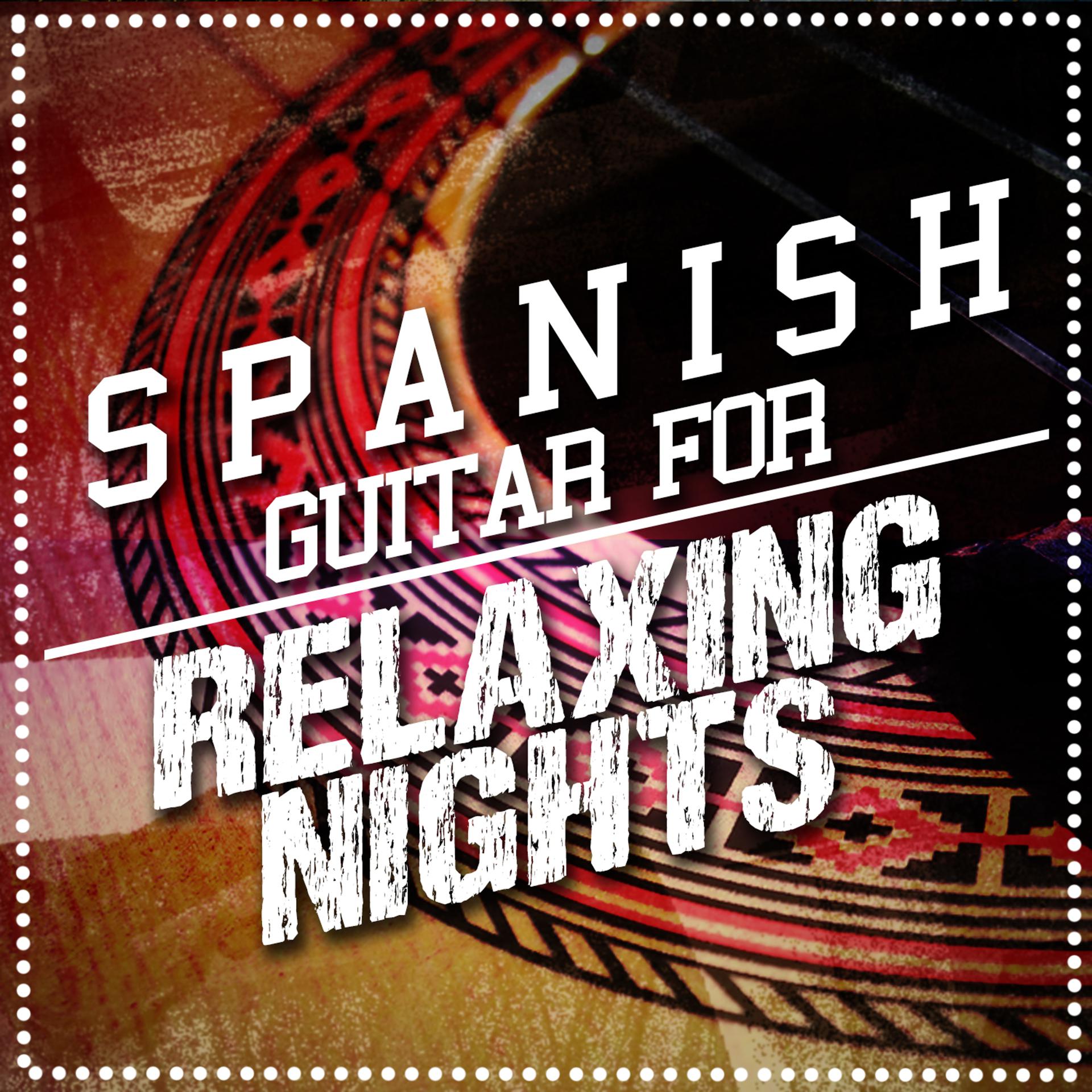 Постер альбома Spanish Guitar for Relaxing Nights
