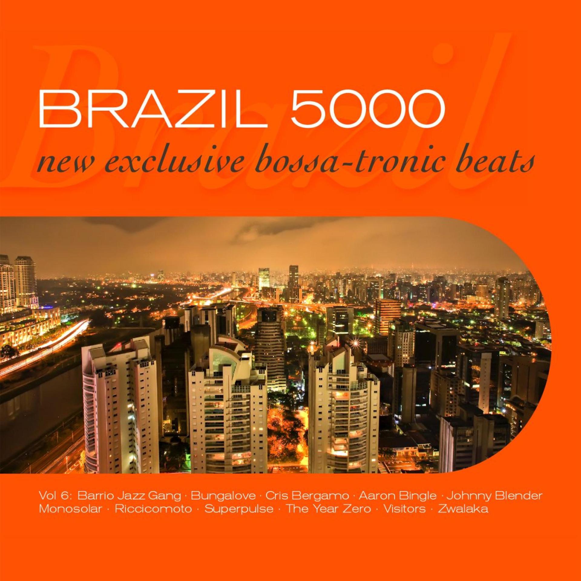 Постер альбома Brazil 5000, Vol. 6 : New Bossa-Tronic Beats