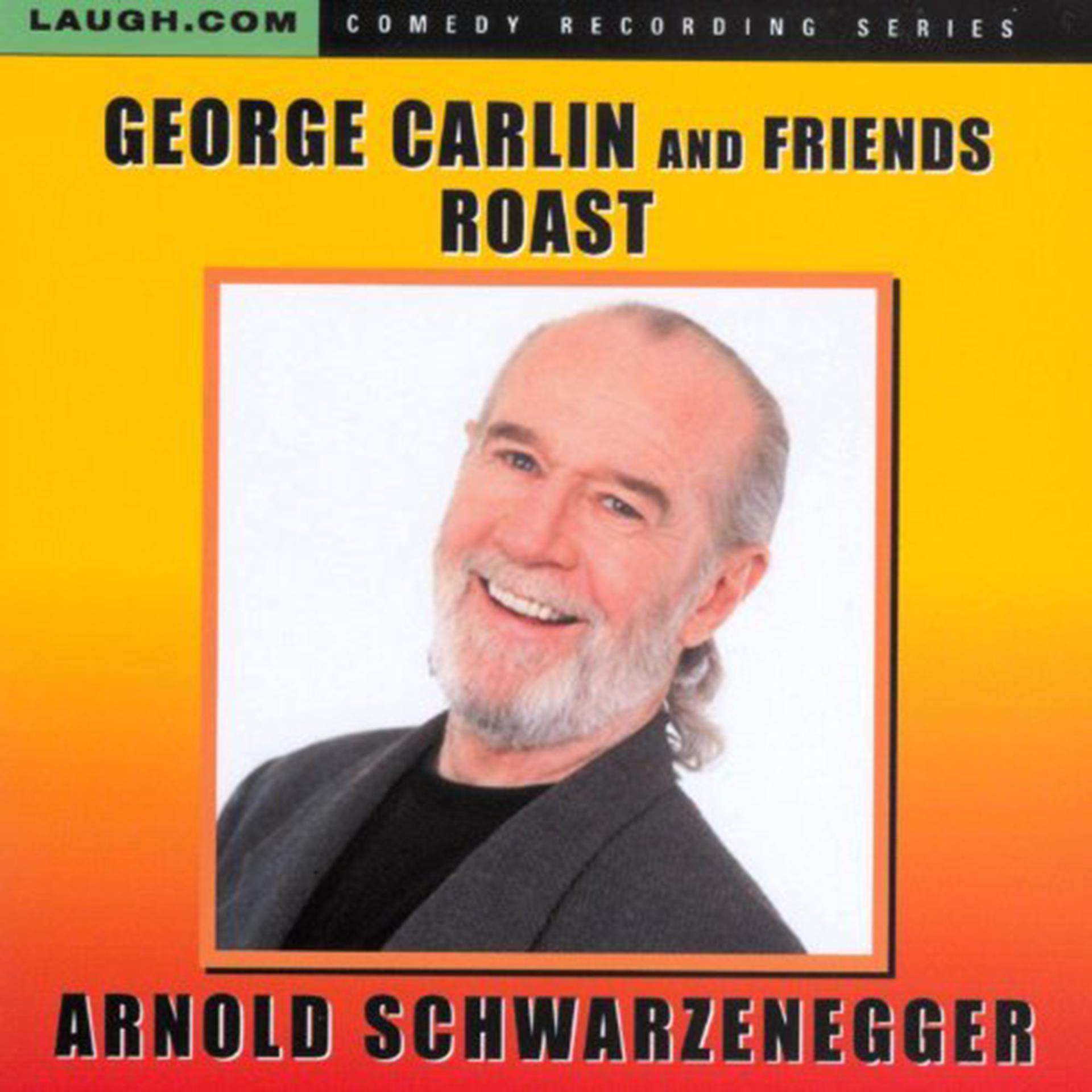 Постер альбома George Carlin and Friends Roast Arnold Schwarzenegger