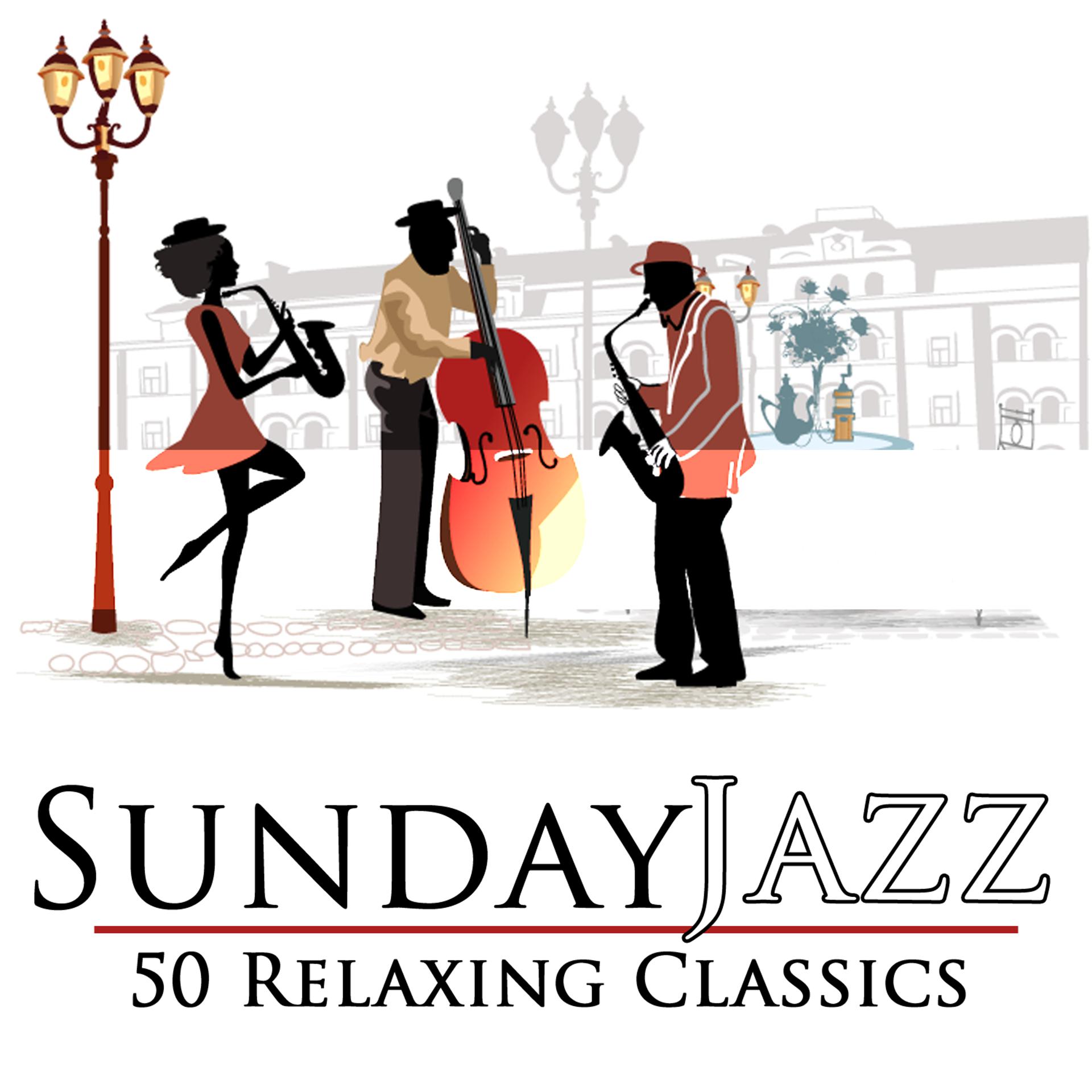 Постер альбома Sunday Jazz: 50 Relaxing Classics (Remastered)