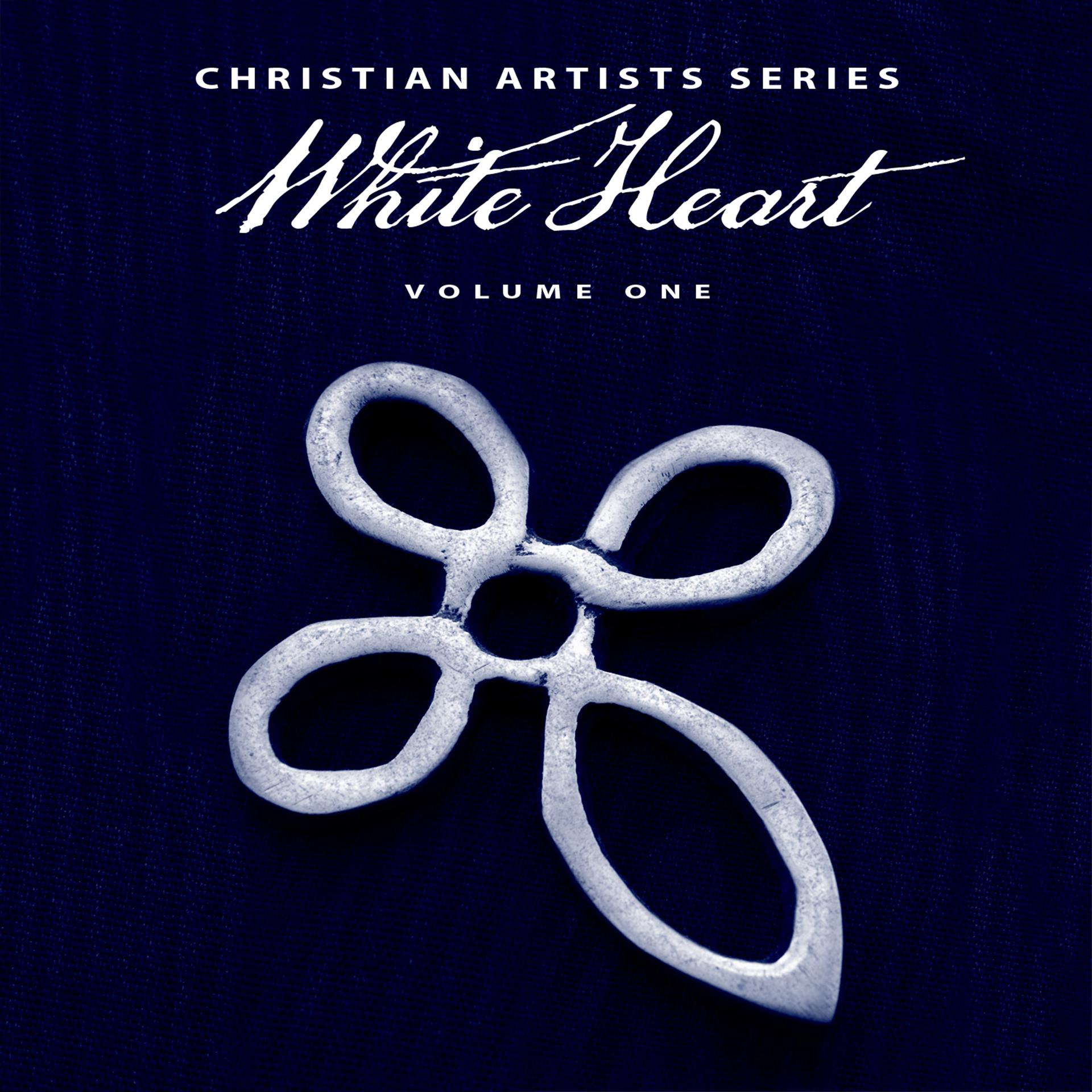 Постер альбома Christian Artists Series: White Heart, Vol. 1