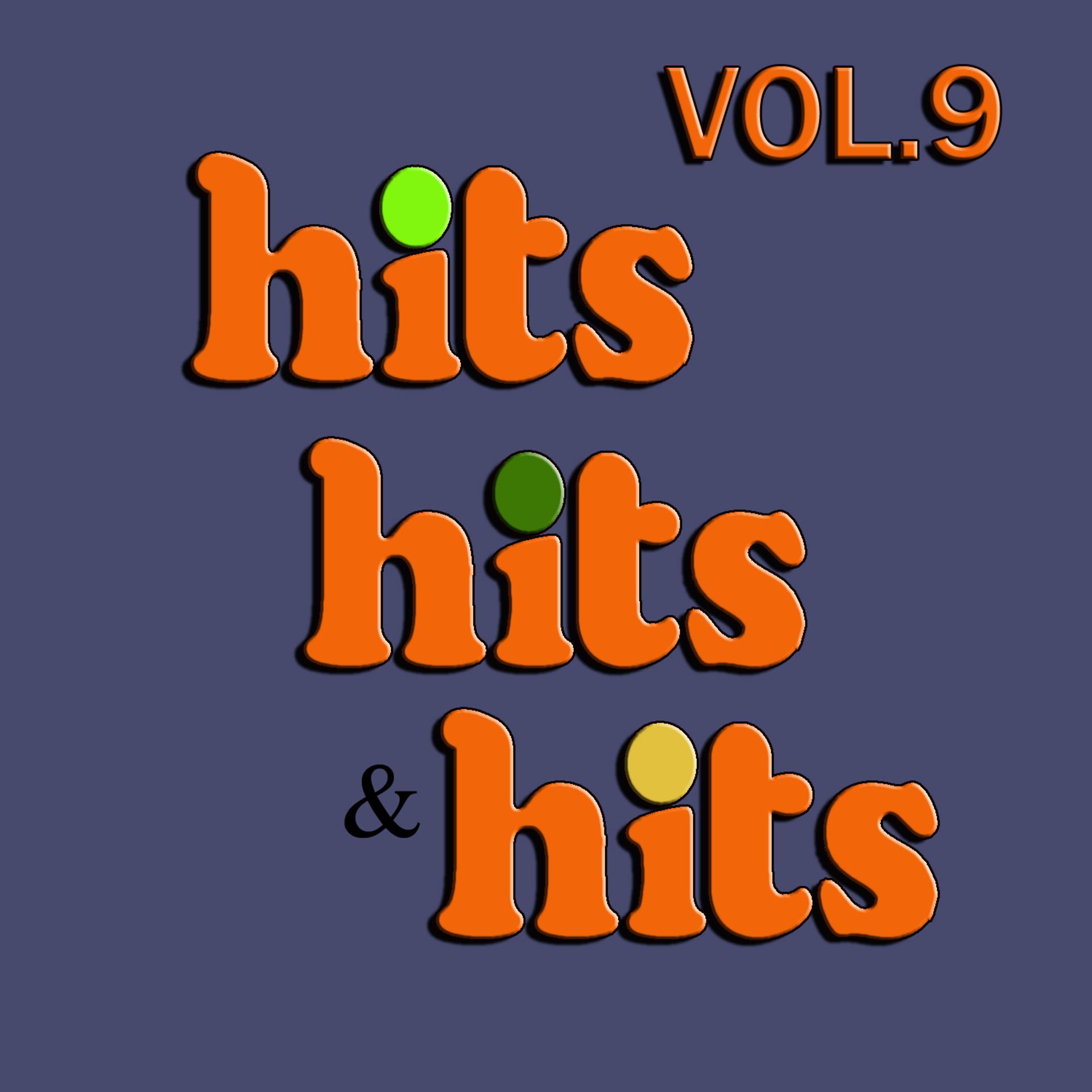 Постер альбома Hits, Hits, & Hits, Vol. 9