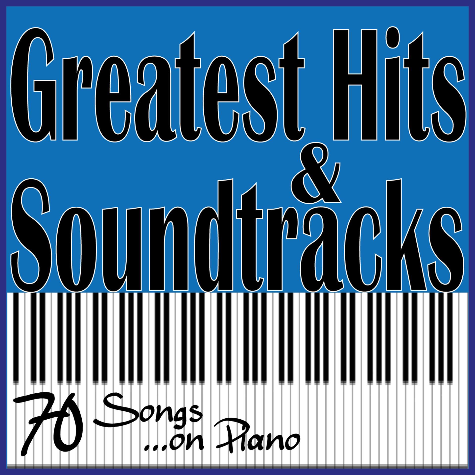 Постер альбома Greatest Hits & Soundtracks, 70 Songs ...On Piano