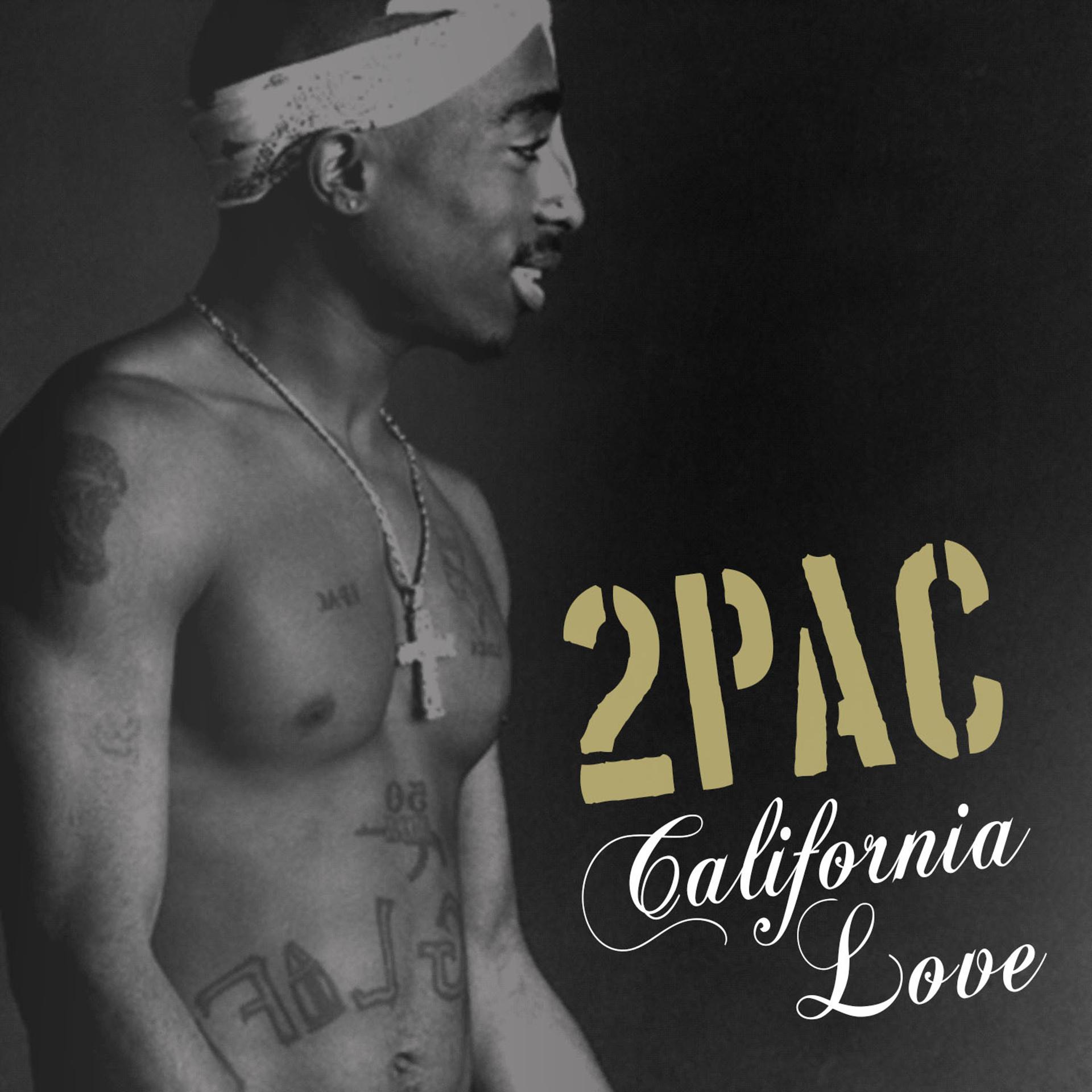 Тупак Шакур обложка. 2pac California Love обложка. 2пак музыкант. Тупак обложка альбома. Бесплатные песни 2pac