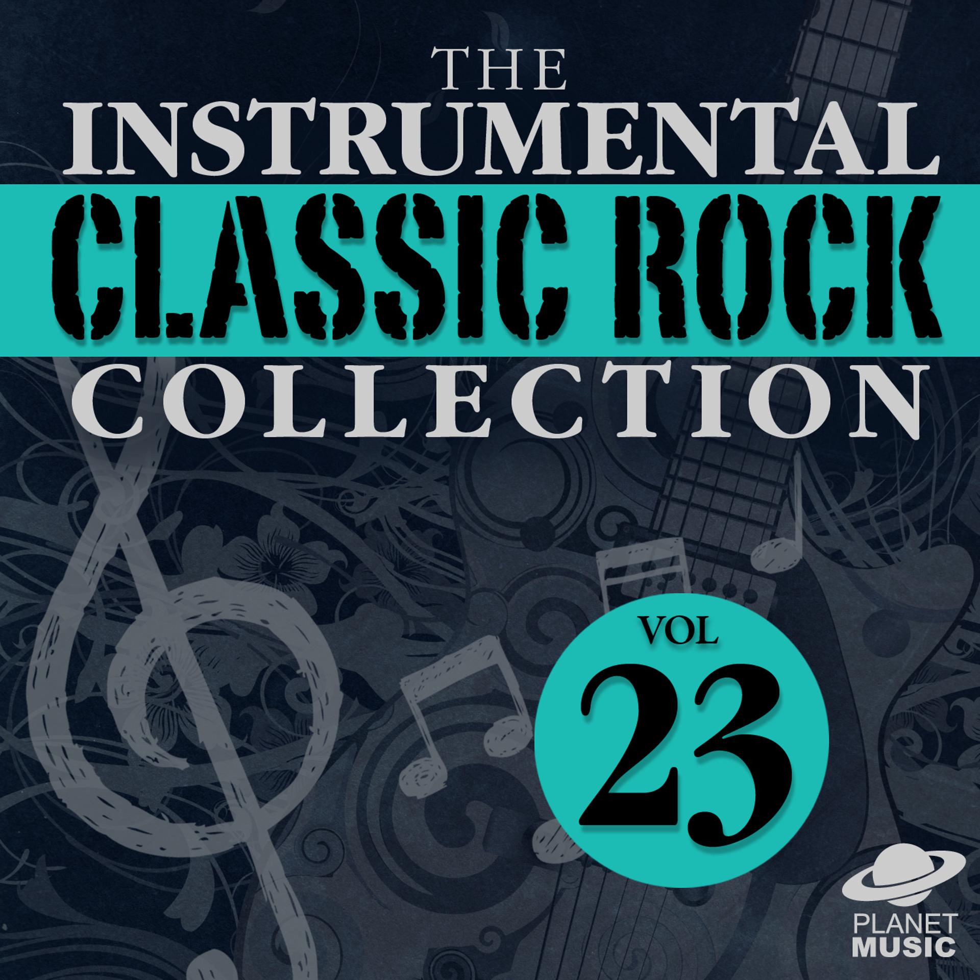 Постер альбома The Instrumental Classic Rock Collection, Vol. 23
