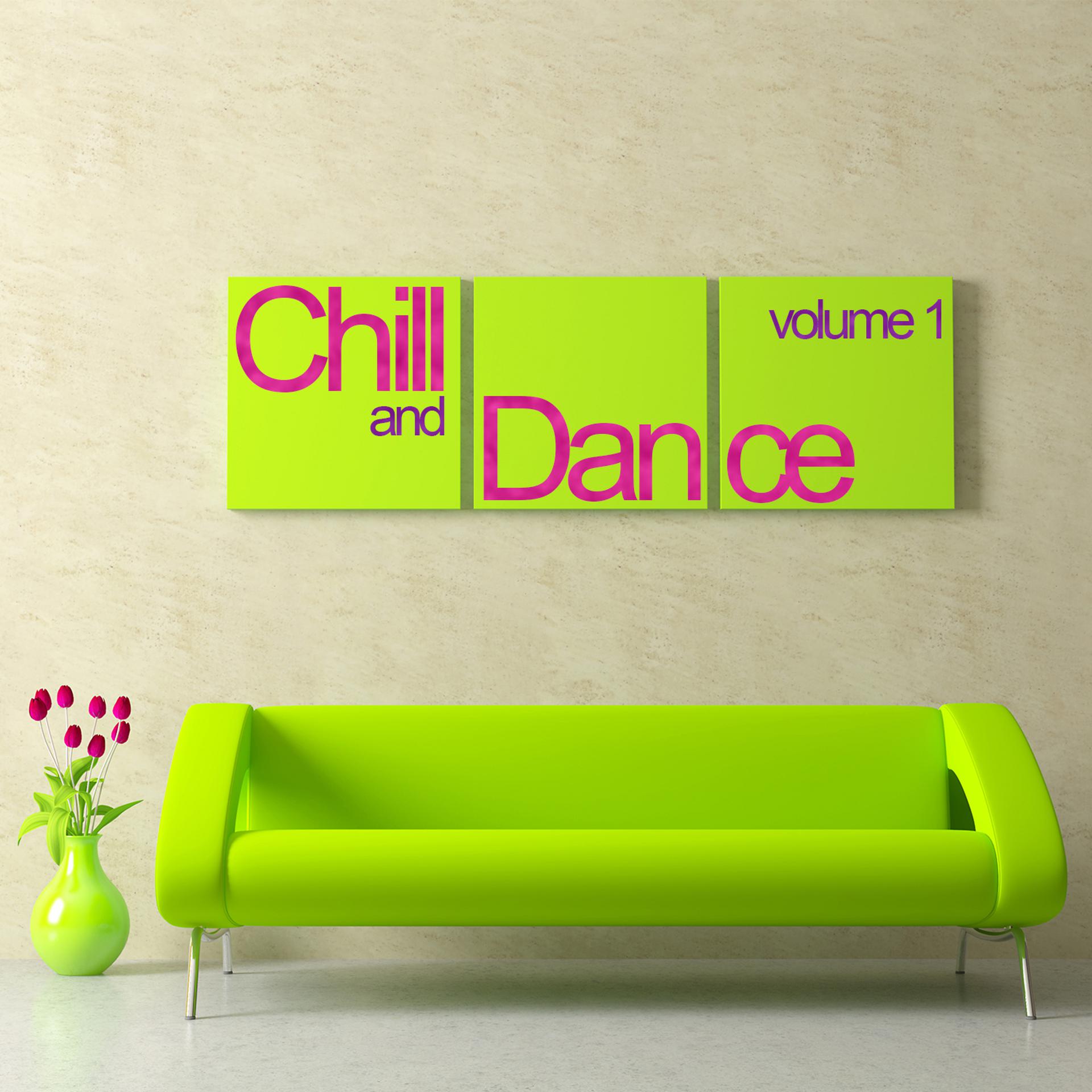Постер альбома Chill & Dance Volume 1