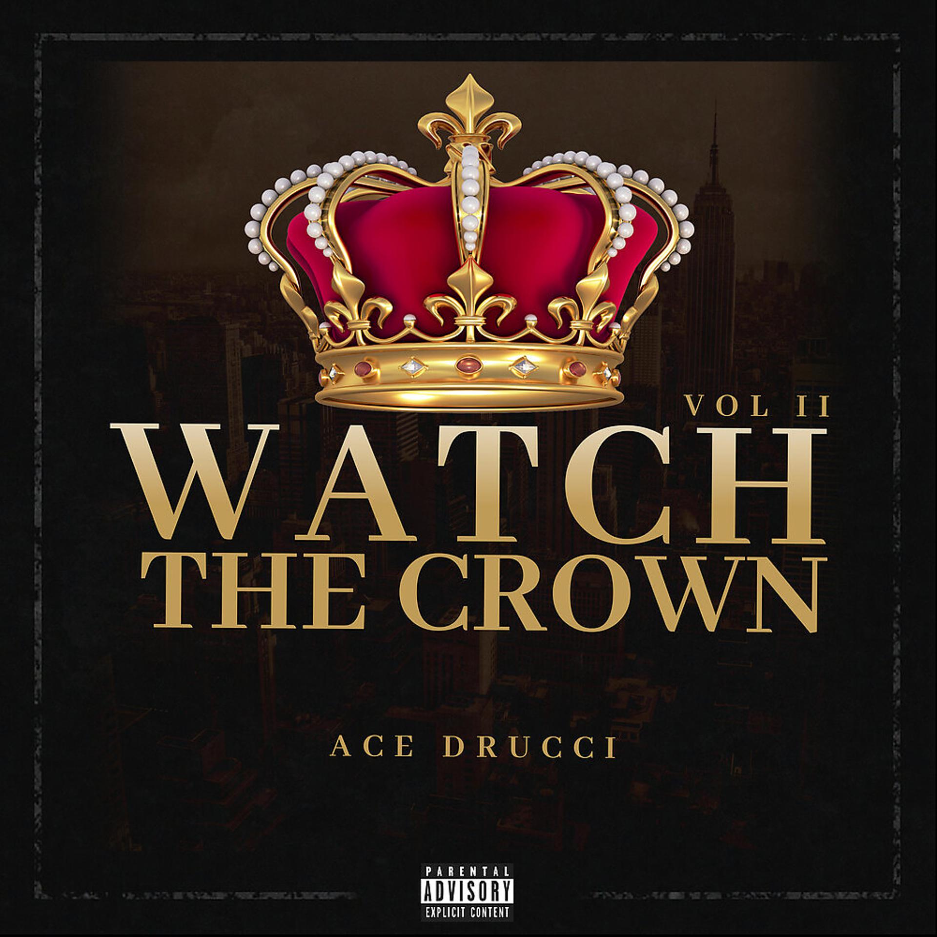 Постер альбома Watch The Crown, Vol. II