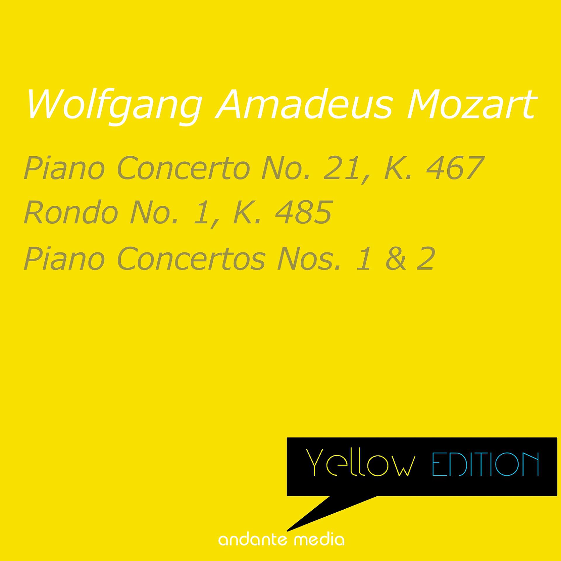 Постер альбома Yellow Edition - Mozart: Piano Concertos Nos. 1, 2 & 21 - Rondo No. 1, K. 485