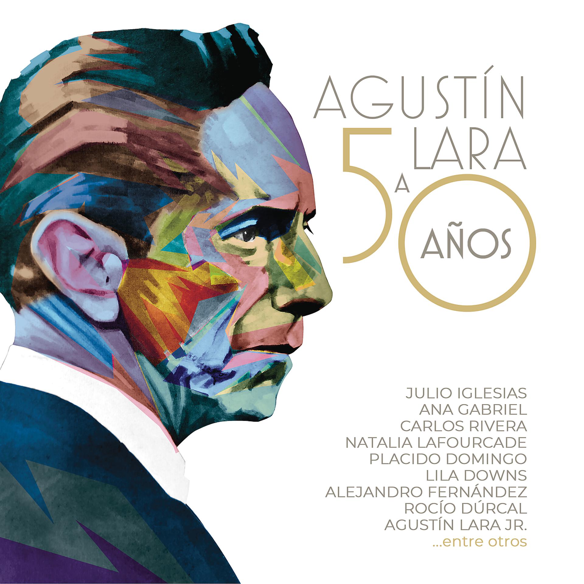 Постер альбома Agustín Lara a 50 Años