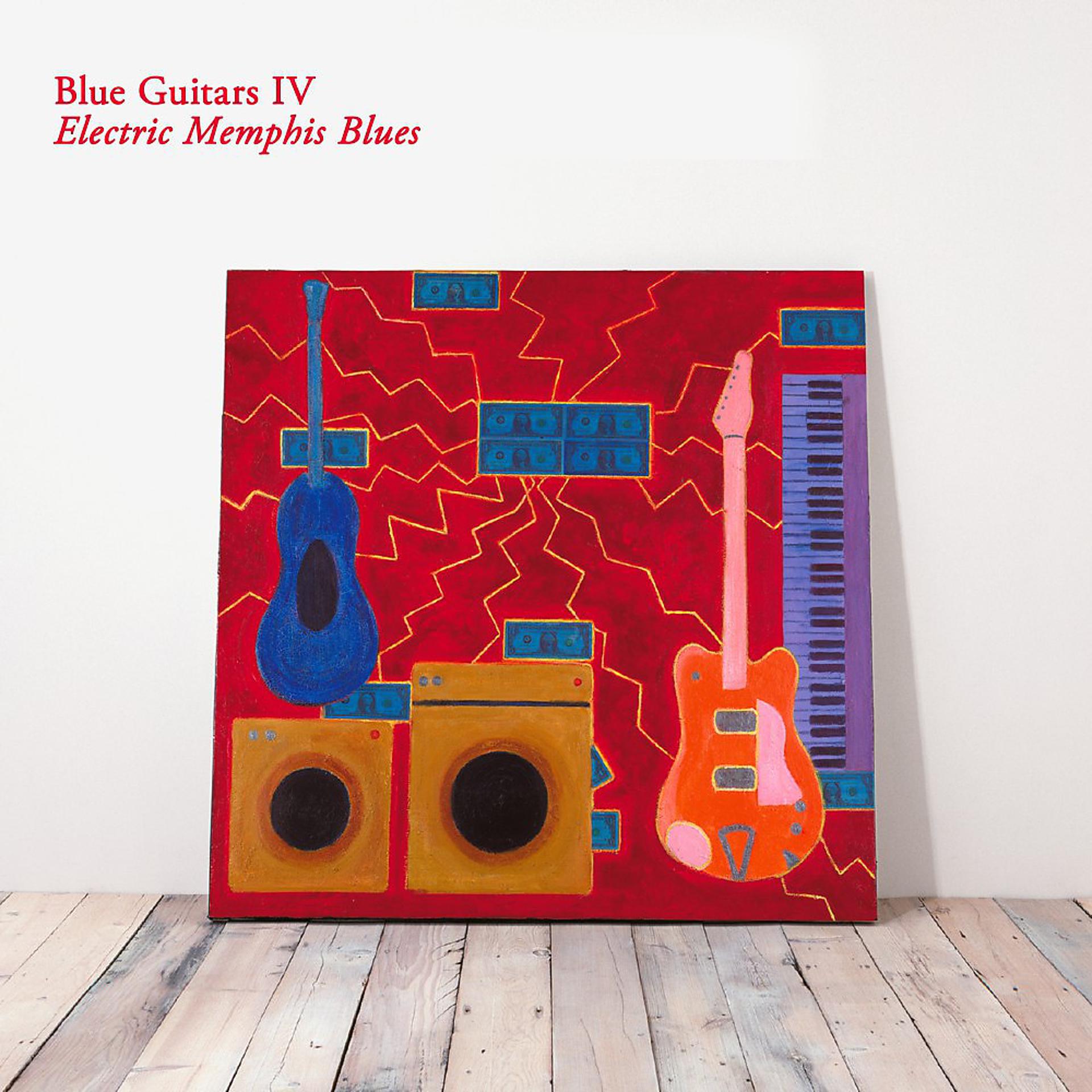 Постер альбома Blue Guitars IV - Electric Memphis Blues