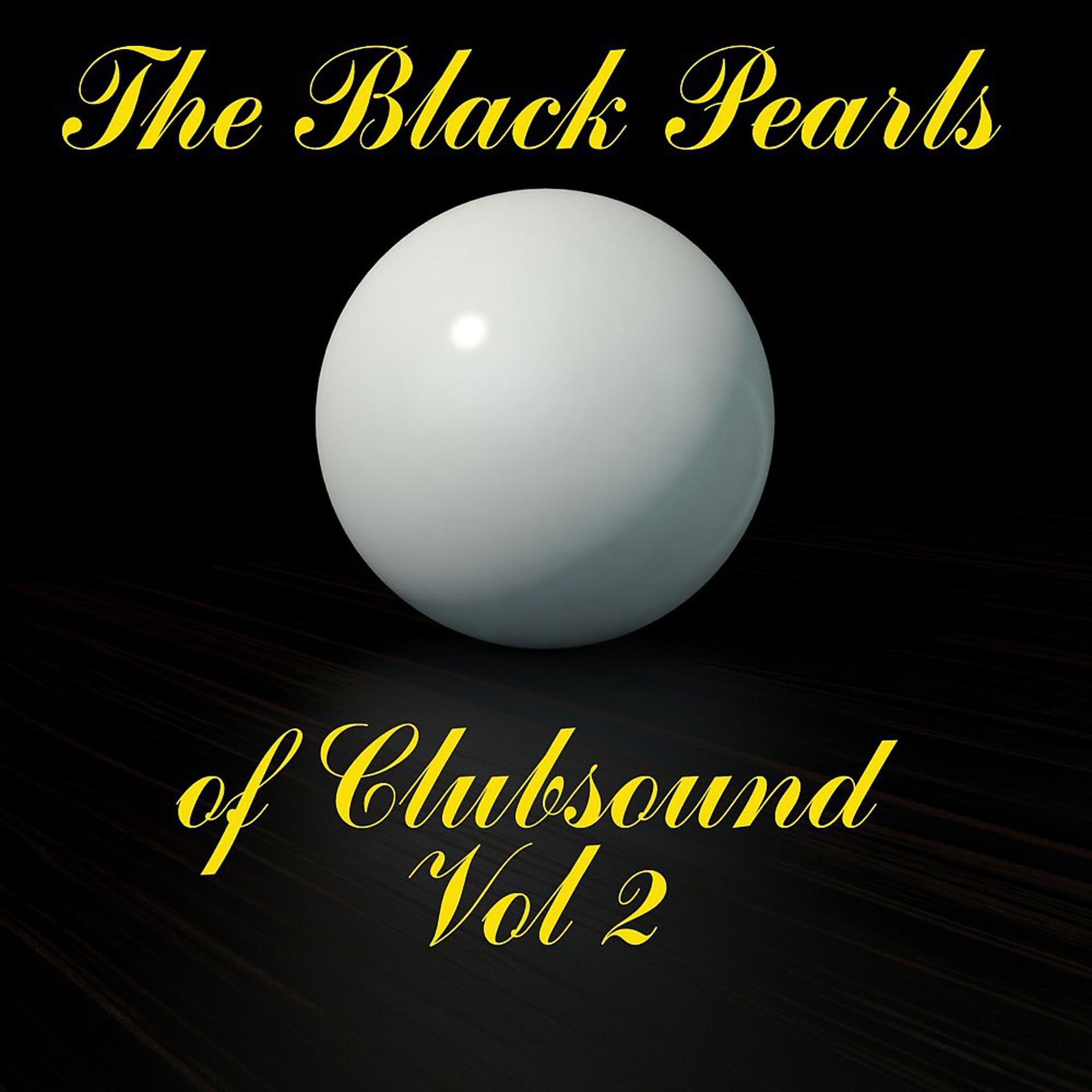 Постер альбома The Black Pearls of Clubsound, Vol. 2