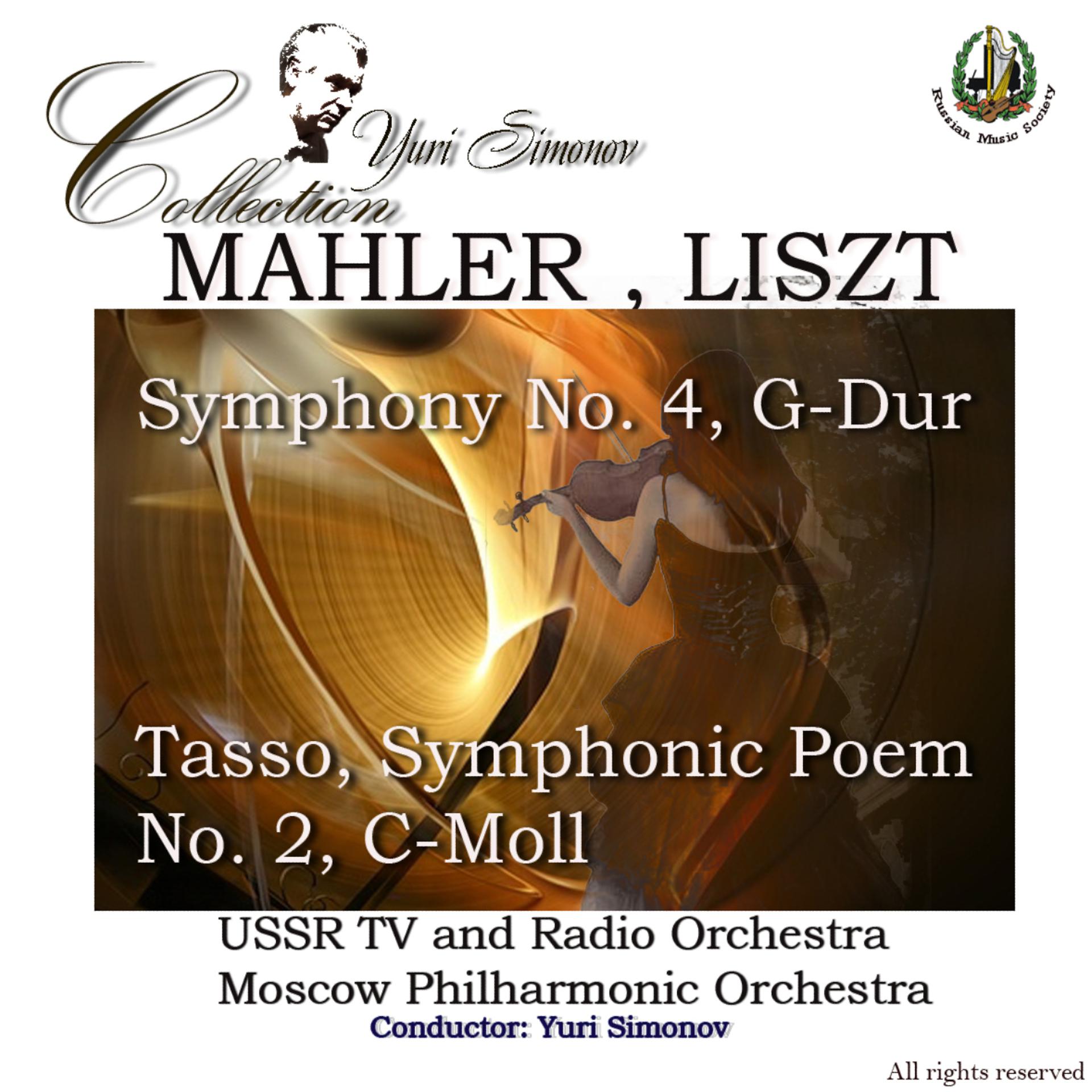 Постер альбома Mahler: Symphony No. 4 - Liszt: Tasso