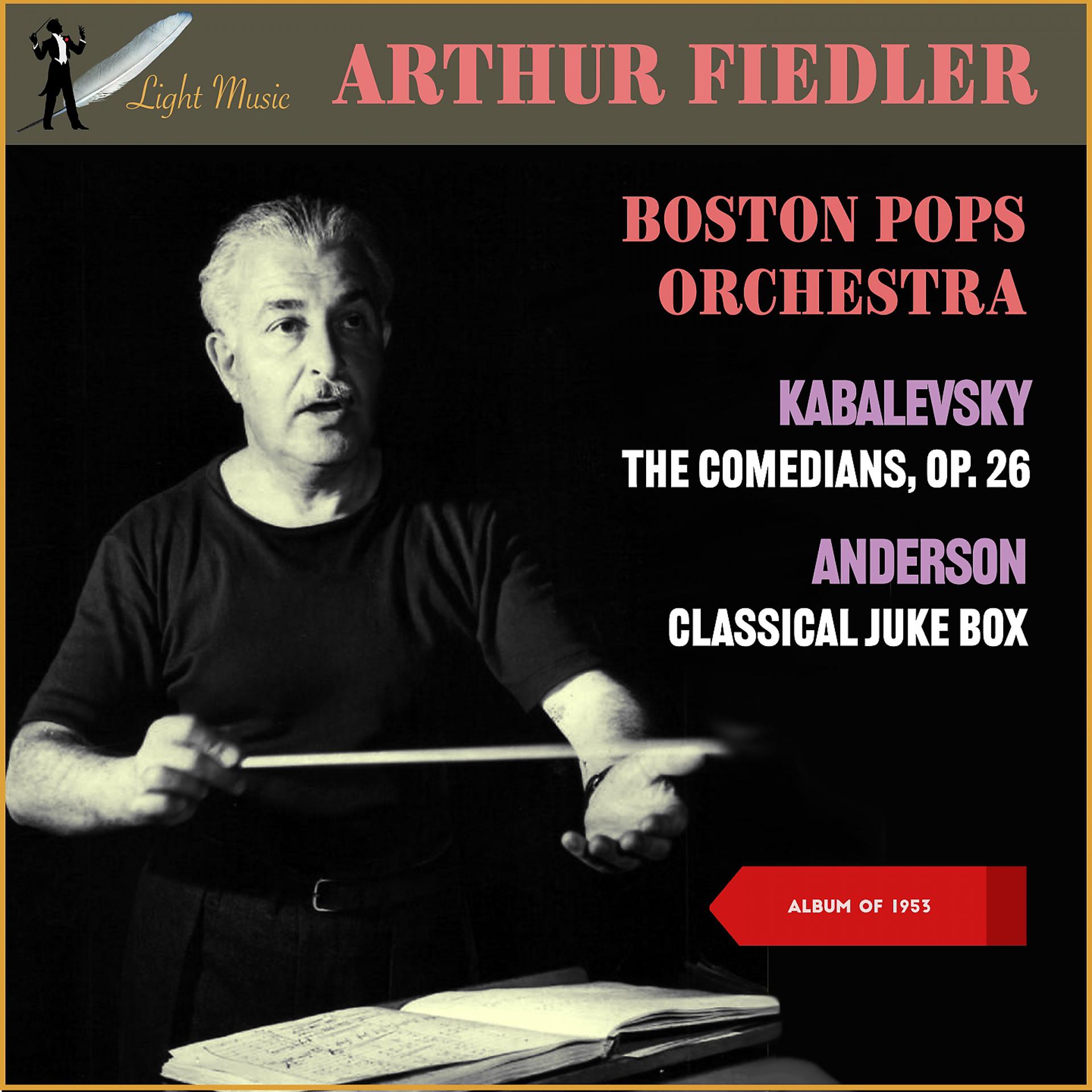 Постер альбома Leroy Anderson: Classical Juke Box - Dimitri Kabalevsky: The Comedians, Op. 26