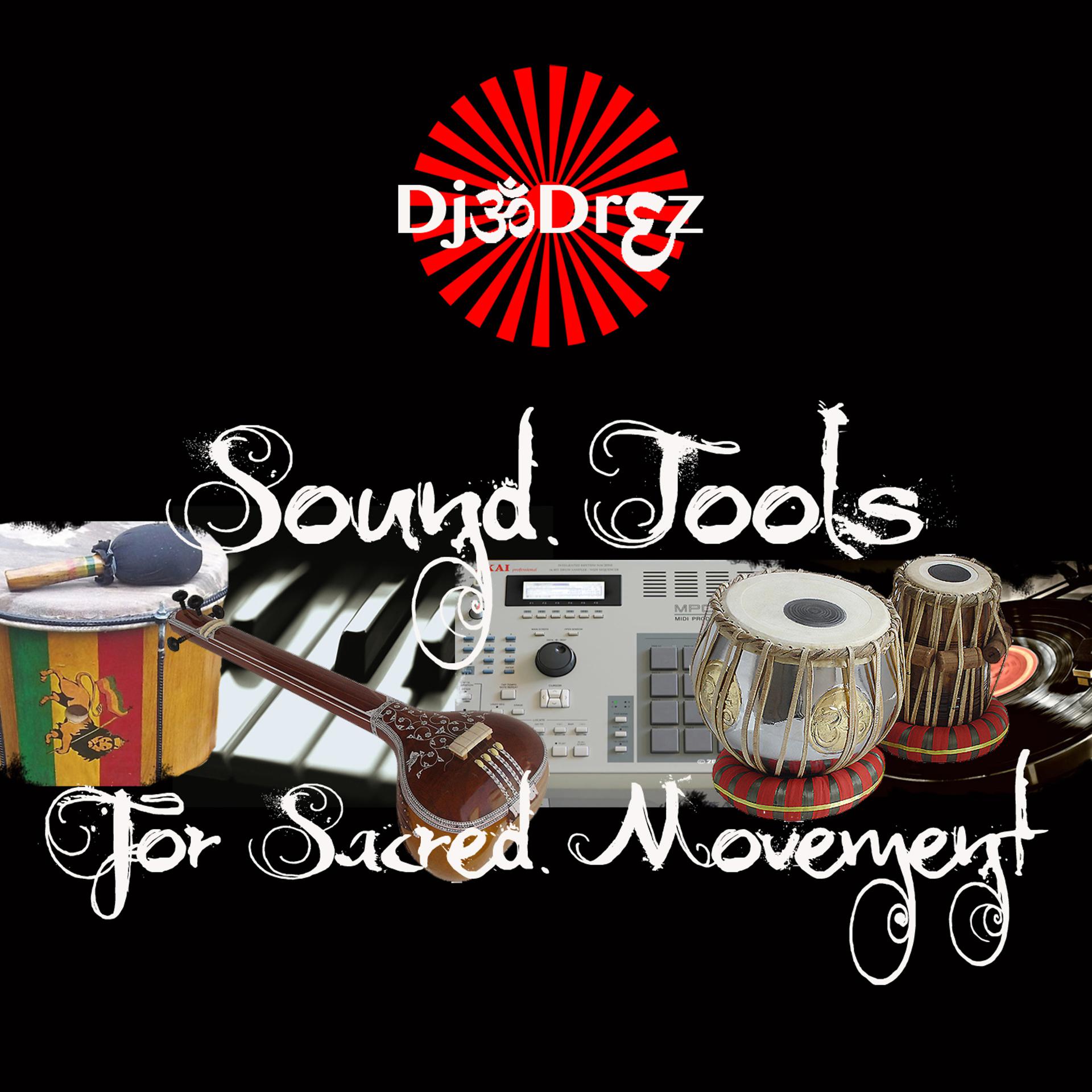 Постер альбома Sound Tools for Sacred Movement