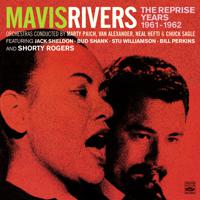 Постер альбома Mavis Rivers. The Complete Reprise Years 1961-1962. "Mavis," "Swing Along with Mavis" And "Mavis Meets Shorty" Plus Four Bonus Tracks from Singles