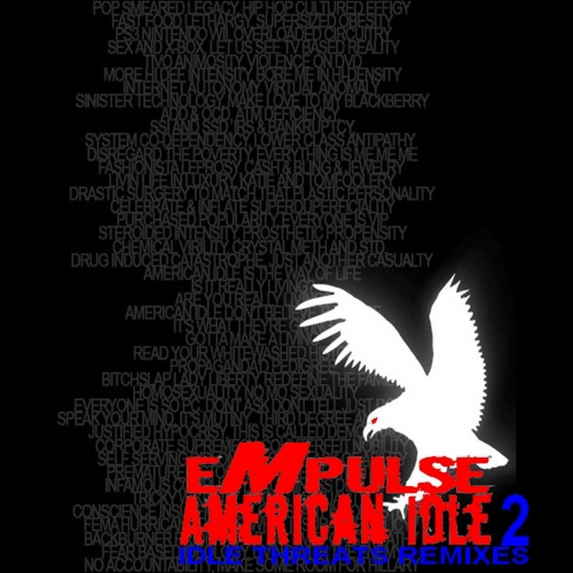 Постер альбома American Idle (Idle Threats Remixes)