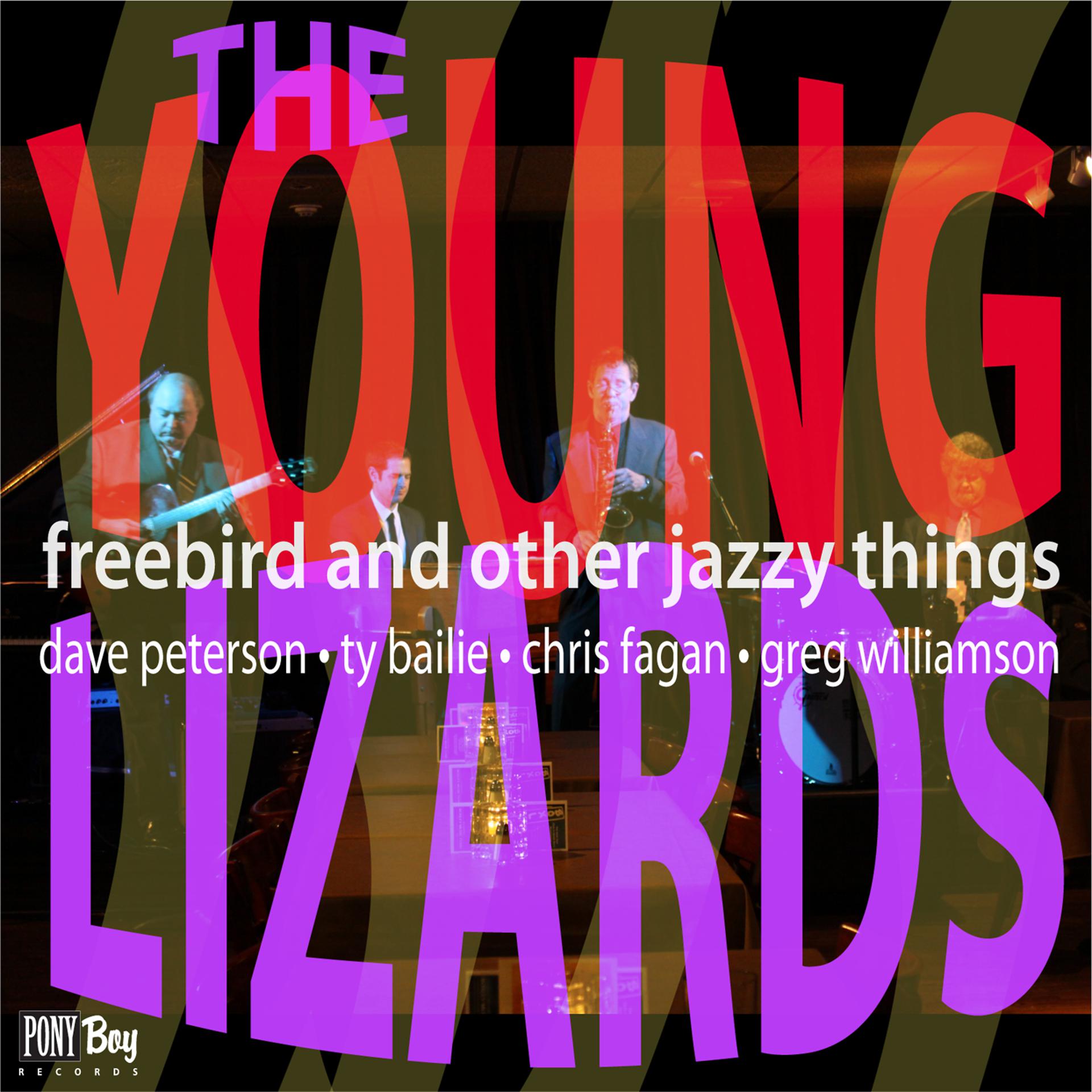 Постер альбома Freebird and Other Jazzy Things