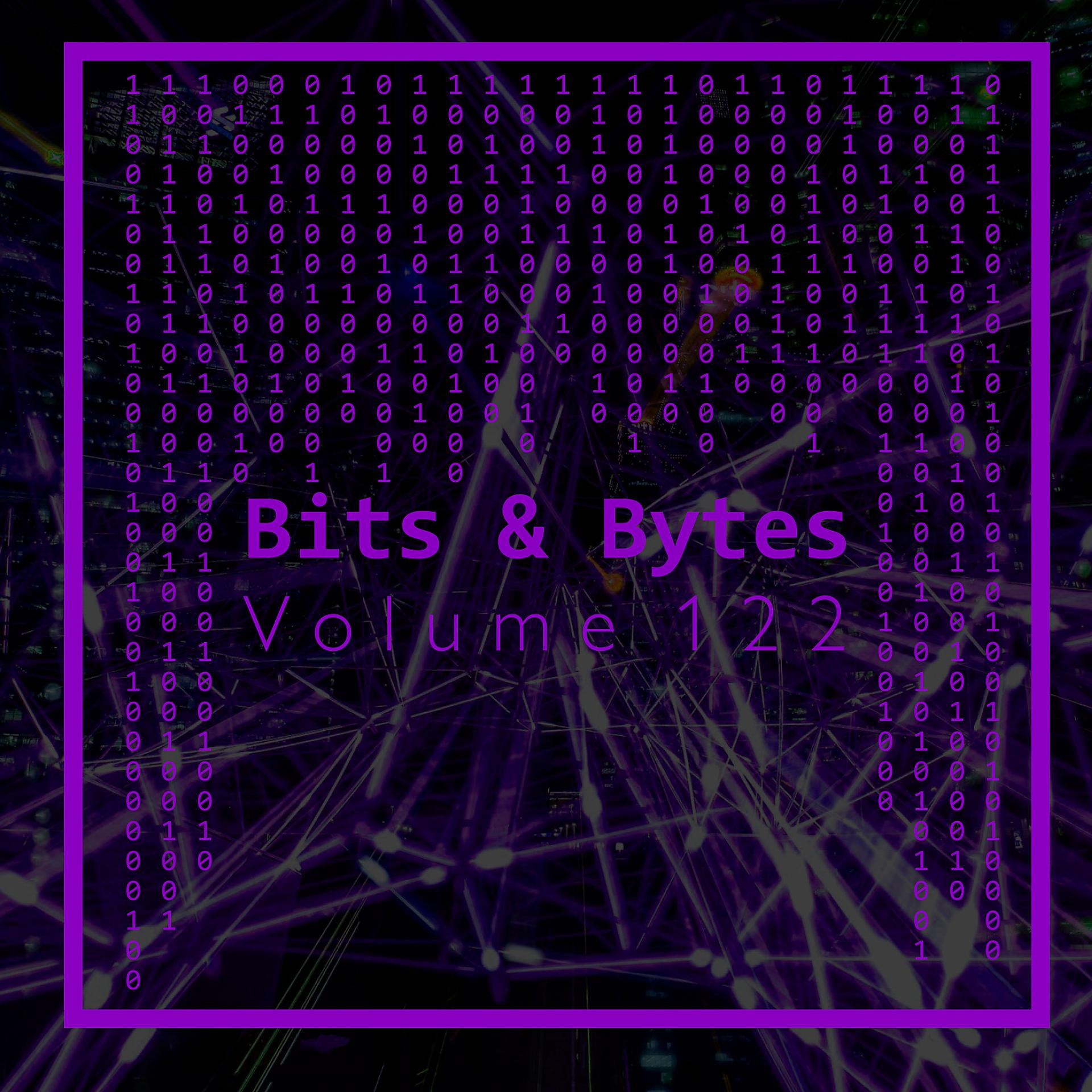 Постер альбома Bits & Bytes, Vol. 122