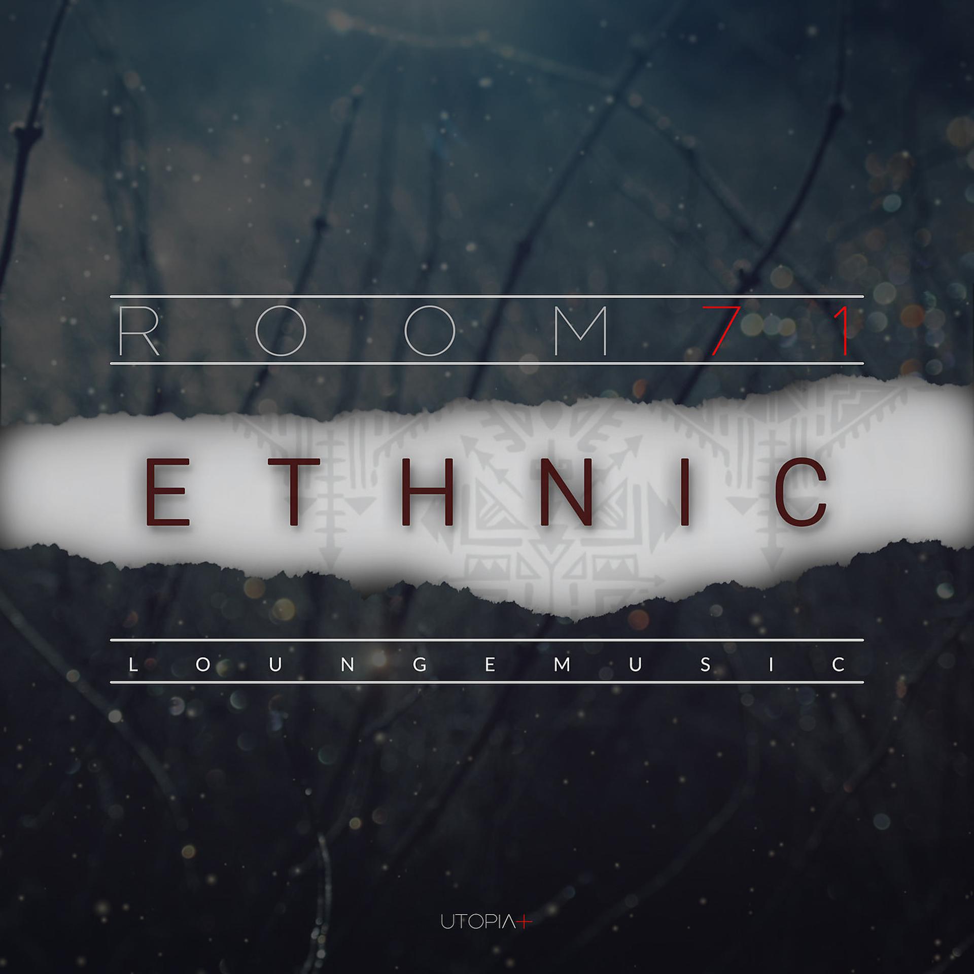 Постер альбома Ethnic | Room 71 (Lounge Music)