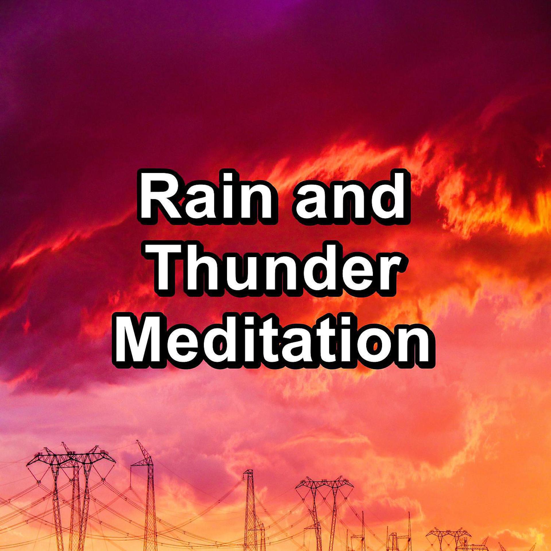 Постер альбома Rain and Thunder Meditation