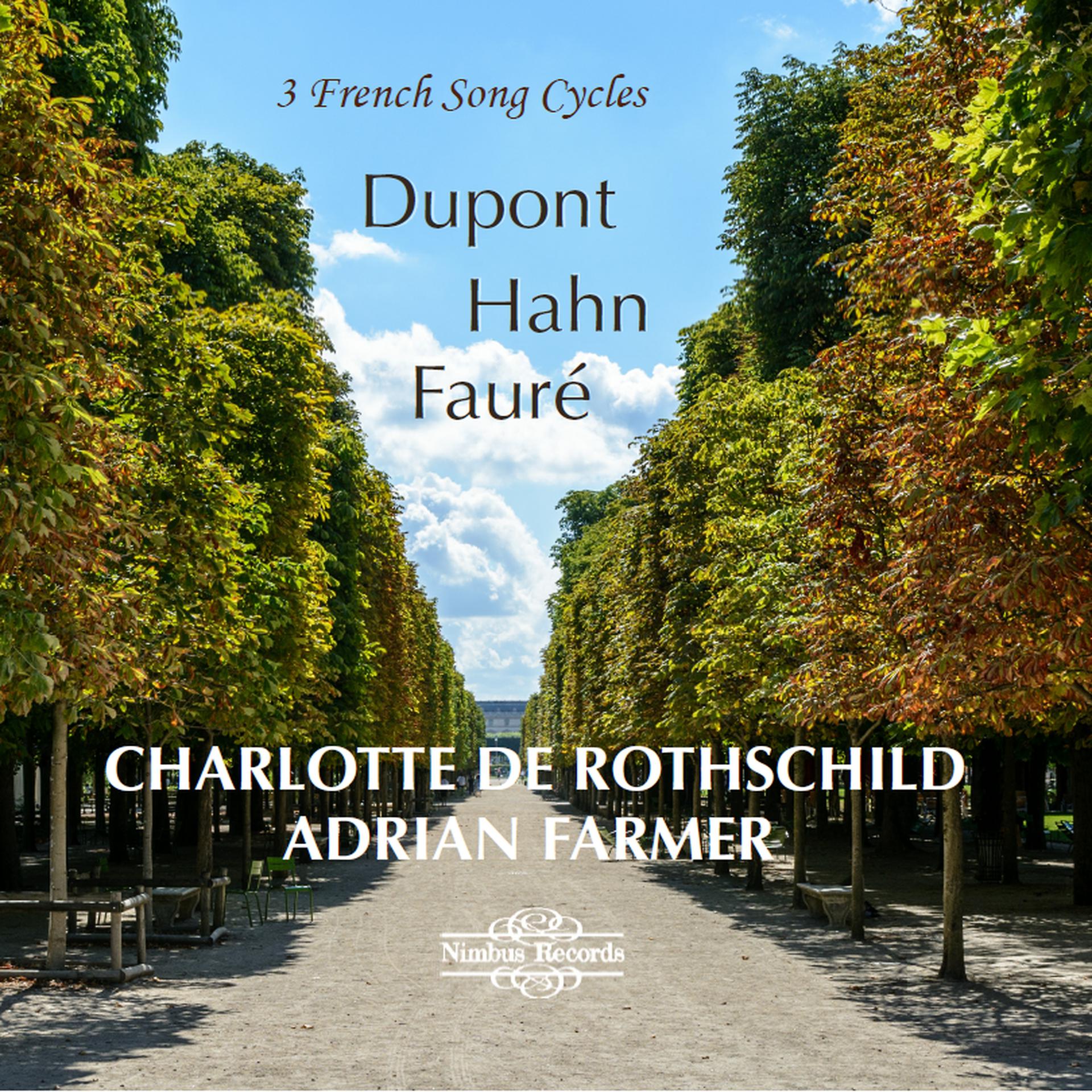 Постер альбома Dupont, Hahn, Fauré: 3 French Song Cycles