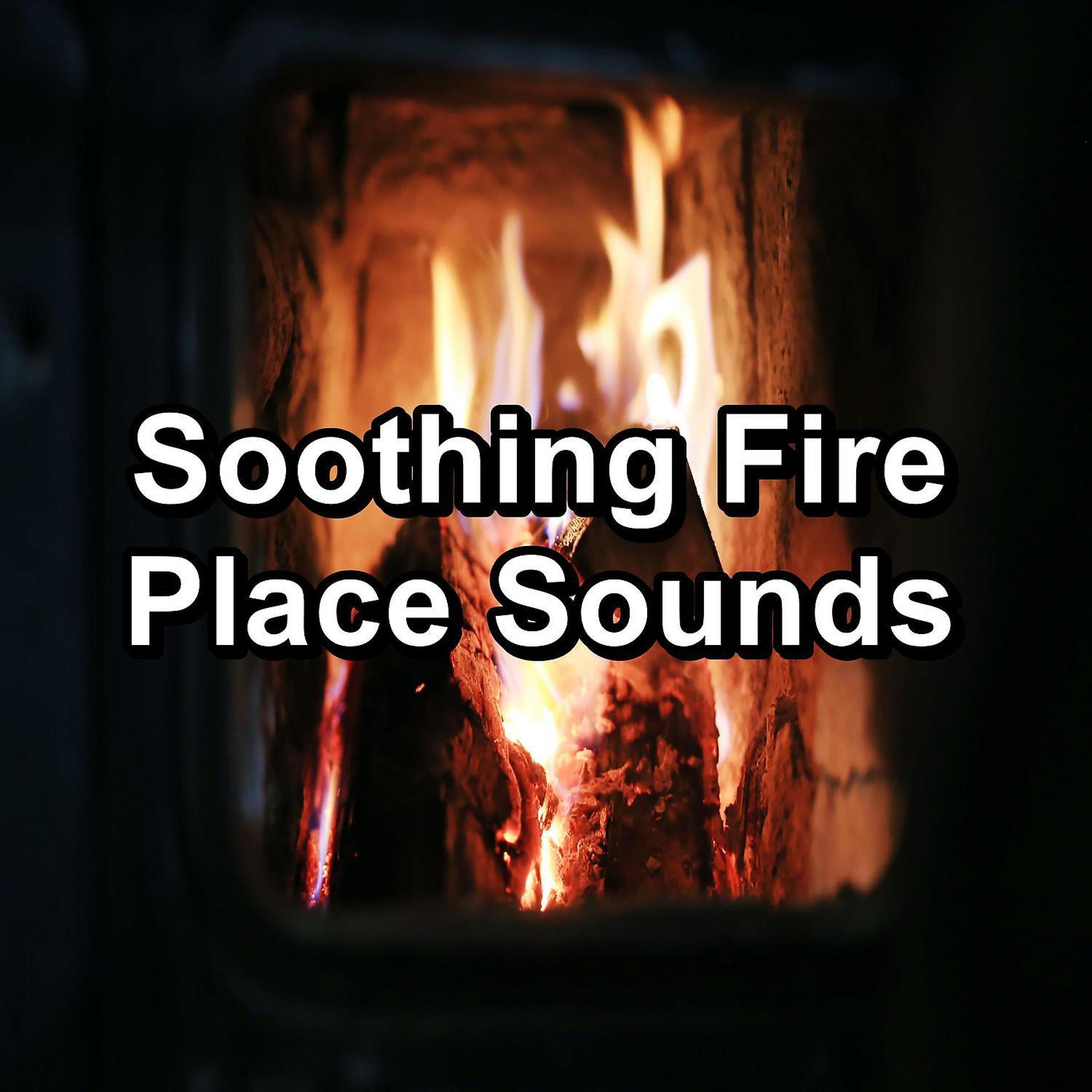 Постер альбома Soothing Fire Place Sounds
