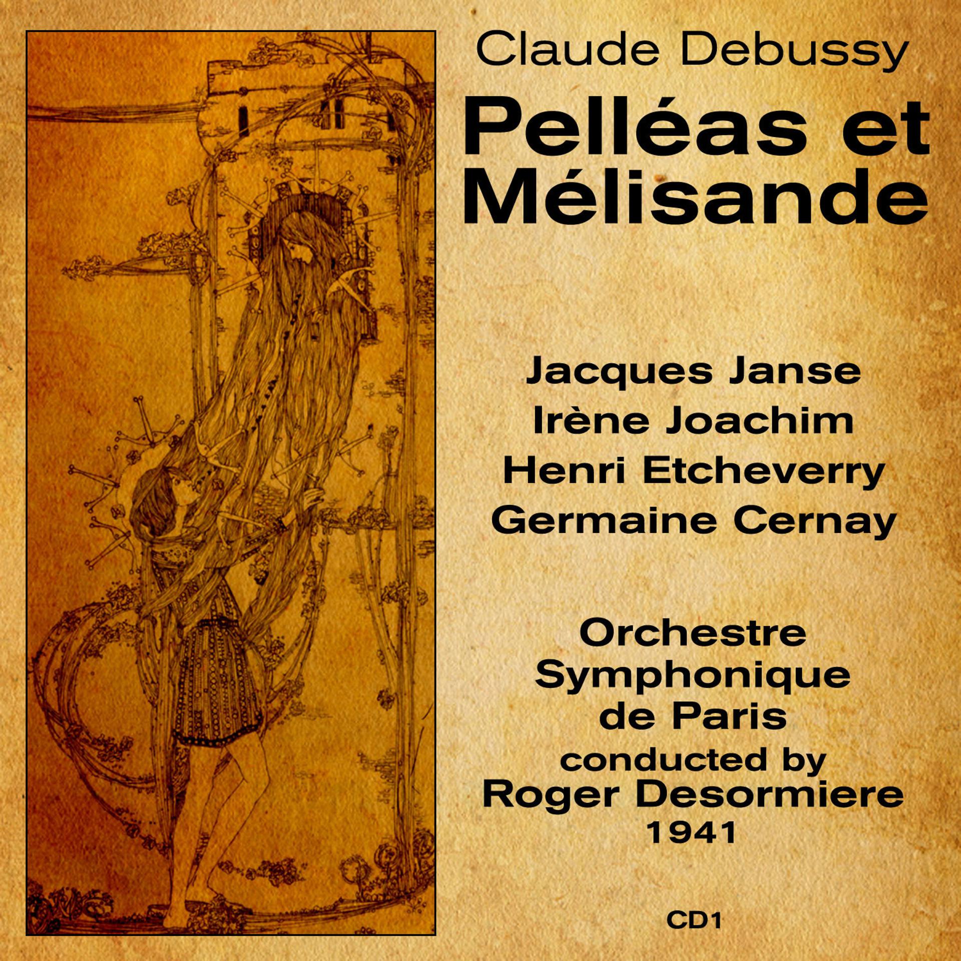 Постер альбома Claude Debussy: Pelléas et Mélisande (1941), Volume 1