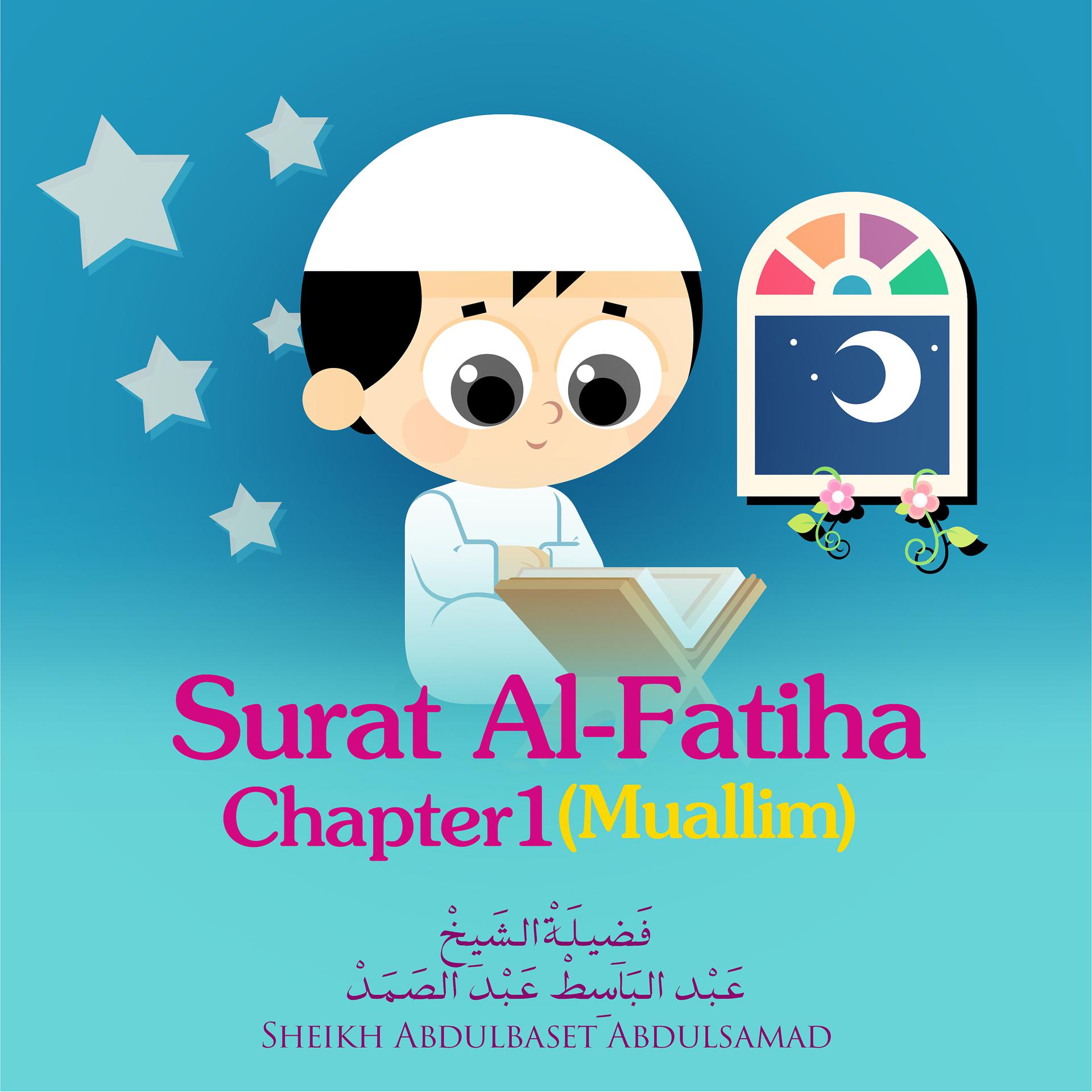 Постер альбома Surat Al-Fatiha, Chapter 1,Muallim