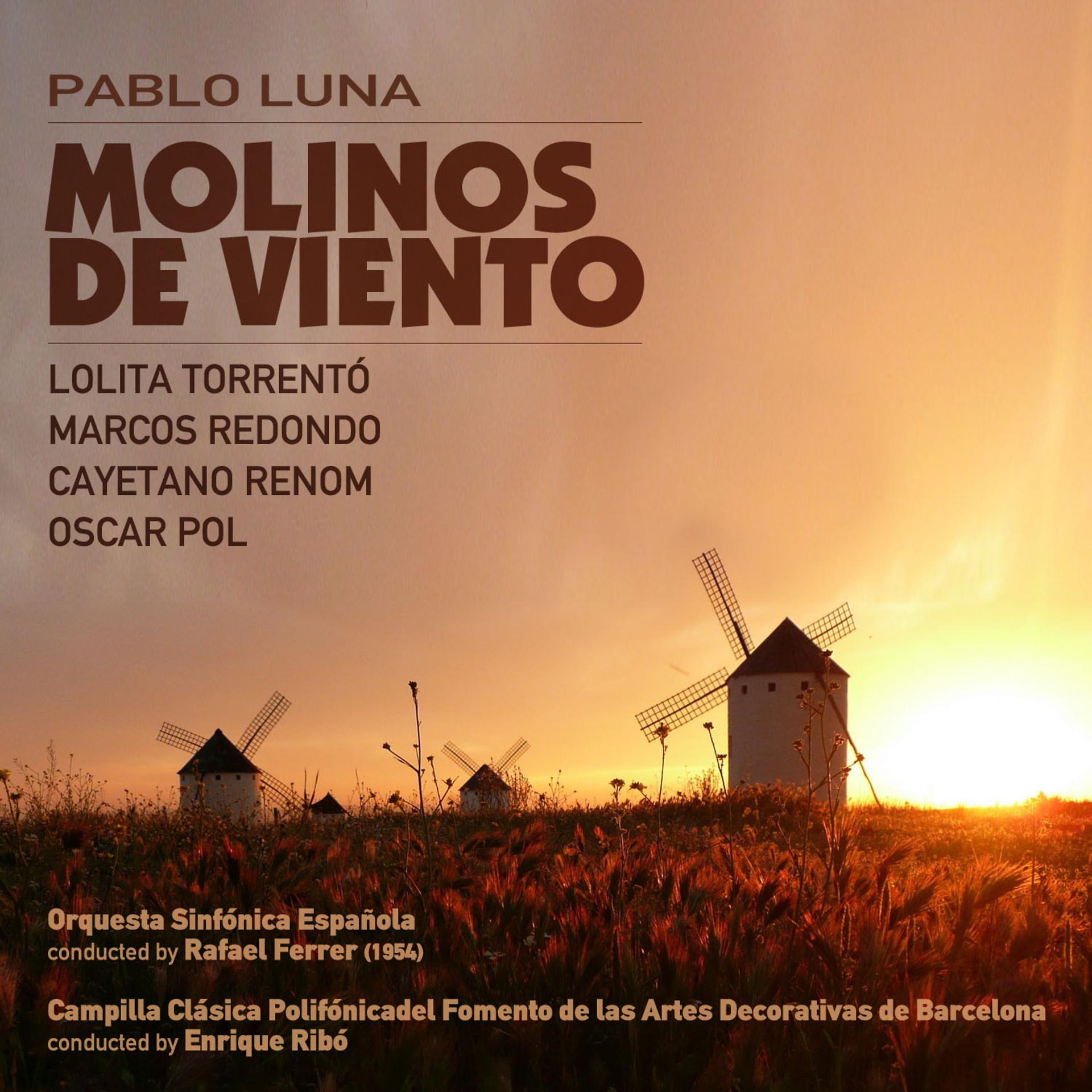 Постер альбома Pablo Luna: Molinos de Viento [Zarzuela en Un Acto] (1954)