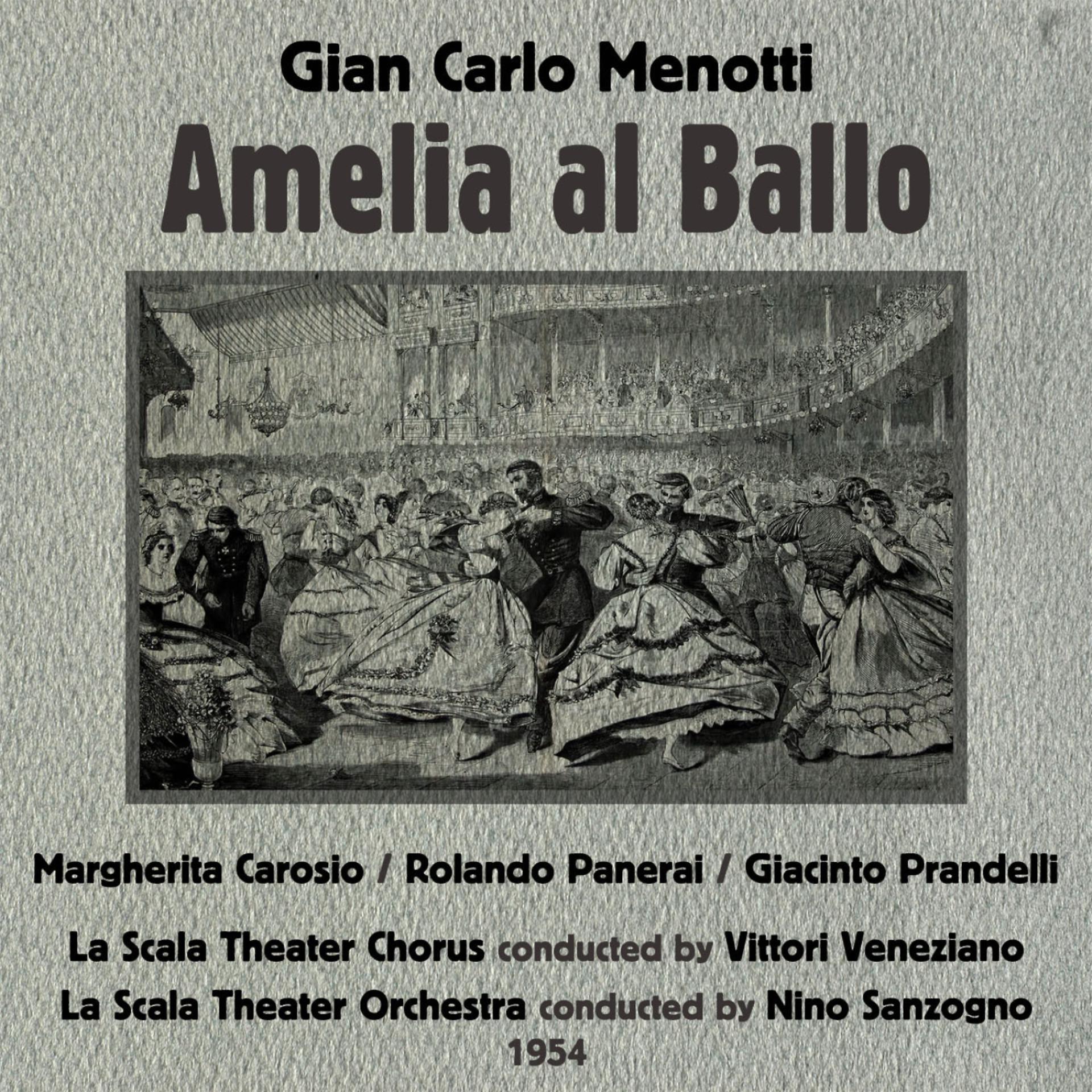 Постер альбома Gian Carlo Menotti: Amelia al Ballo [Opera Buffa in One Act] (1954)