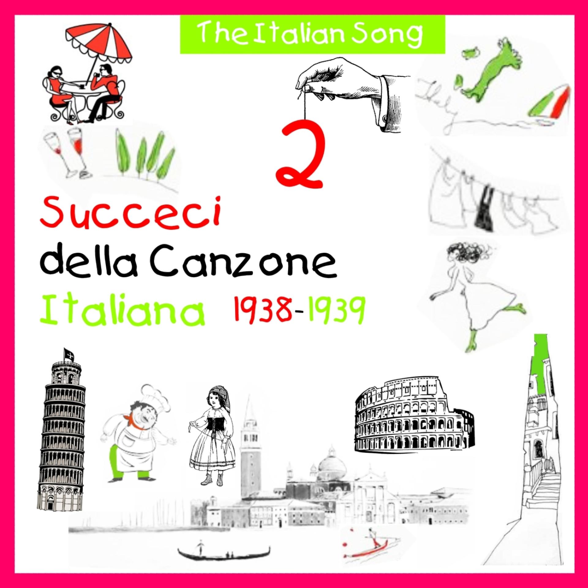 Постер альбома The Italian Song - Succeci della Canzone Italiana 1938-1939, Volume 2